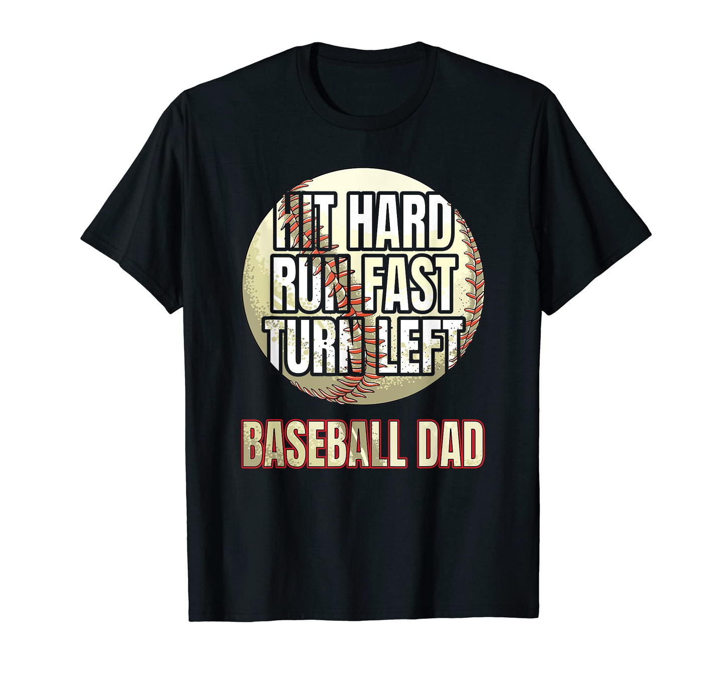 Hit Hard Run Fast Turn Left Funny T-Shirt - Casual Everyday Wear Men Women - T-Shirt, Sweatshirt, Hoodie