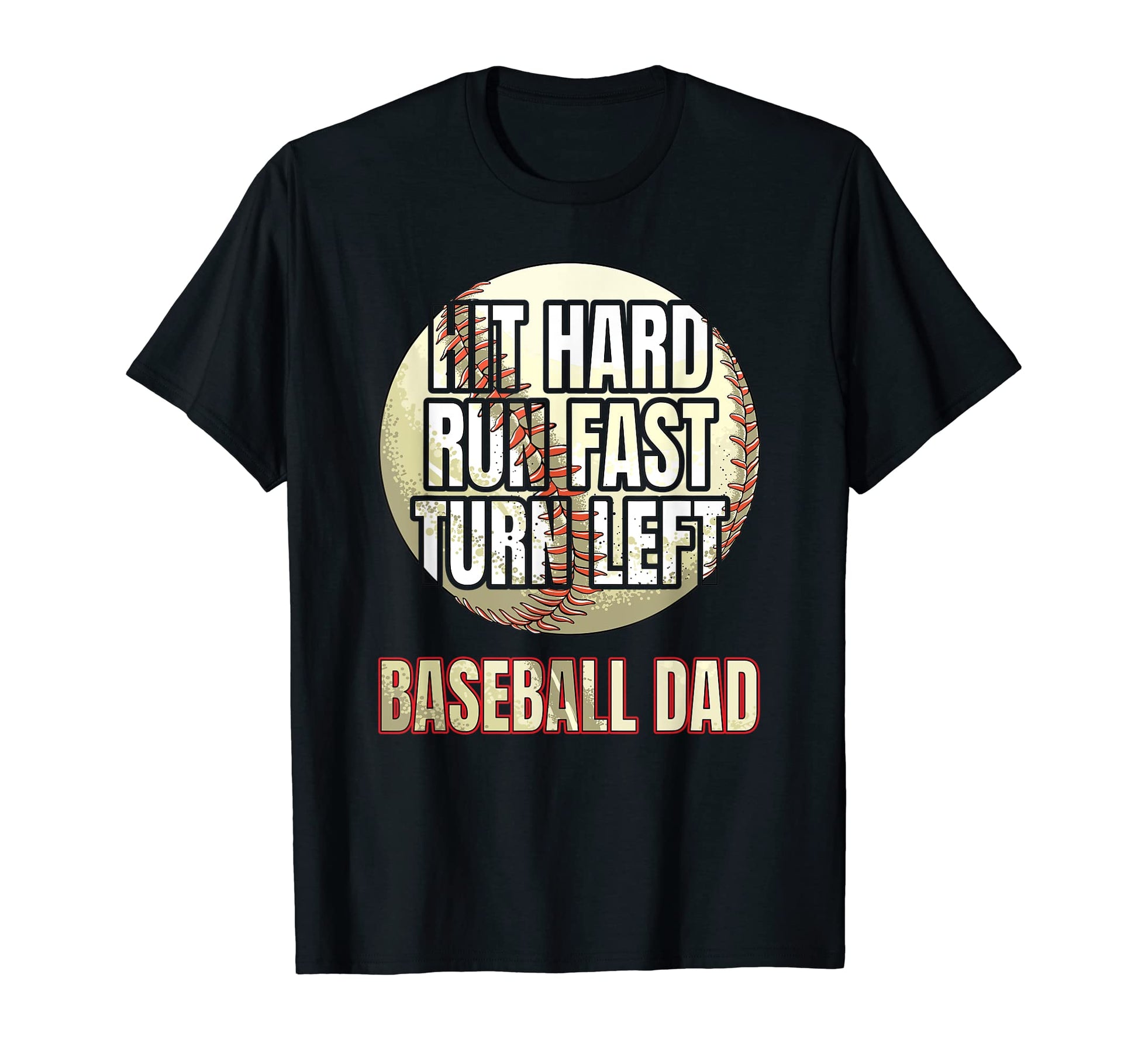 Hit Hard Run Fast Turn Left Funny T-Shirt - Casual Everyday Wear Men Women - T-Shirt, Sweatshirt, Hoodie