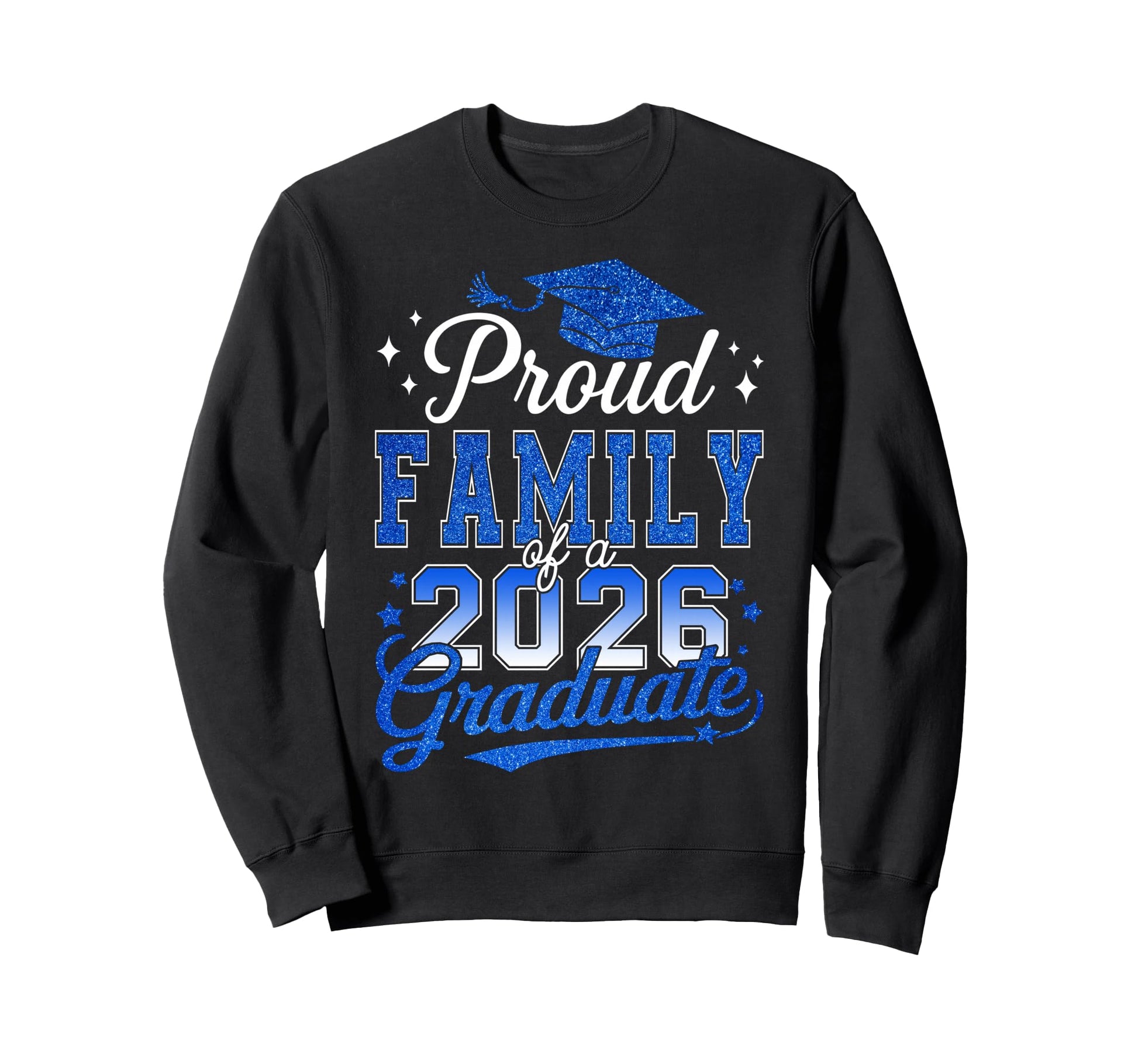 Proud Family 2026 Graduate College Sweatshirt - Novelty Apparel Unisex - T-Shirt, Sweatshirt, Hoodie