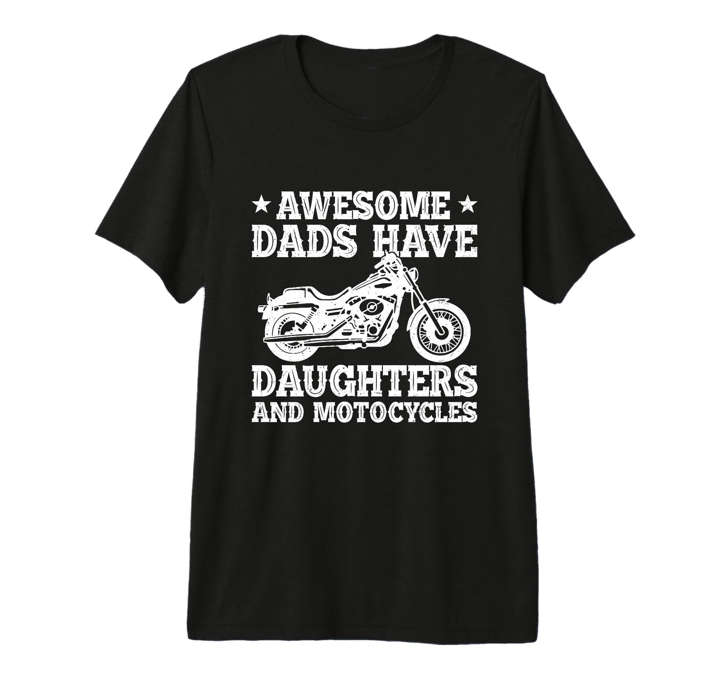 Mens Awesome Dads Have Daughters T-Shirt - Casual Everyday Wear Men Women - T-Shirt, Sweatshirt, Hoodie