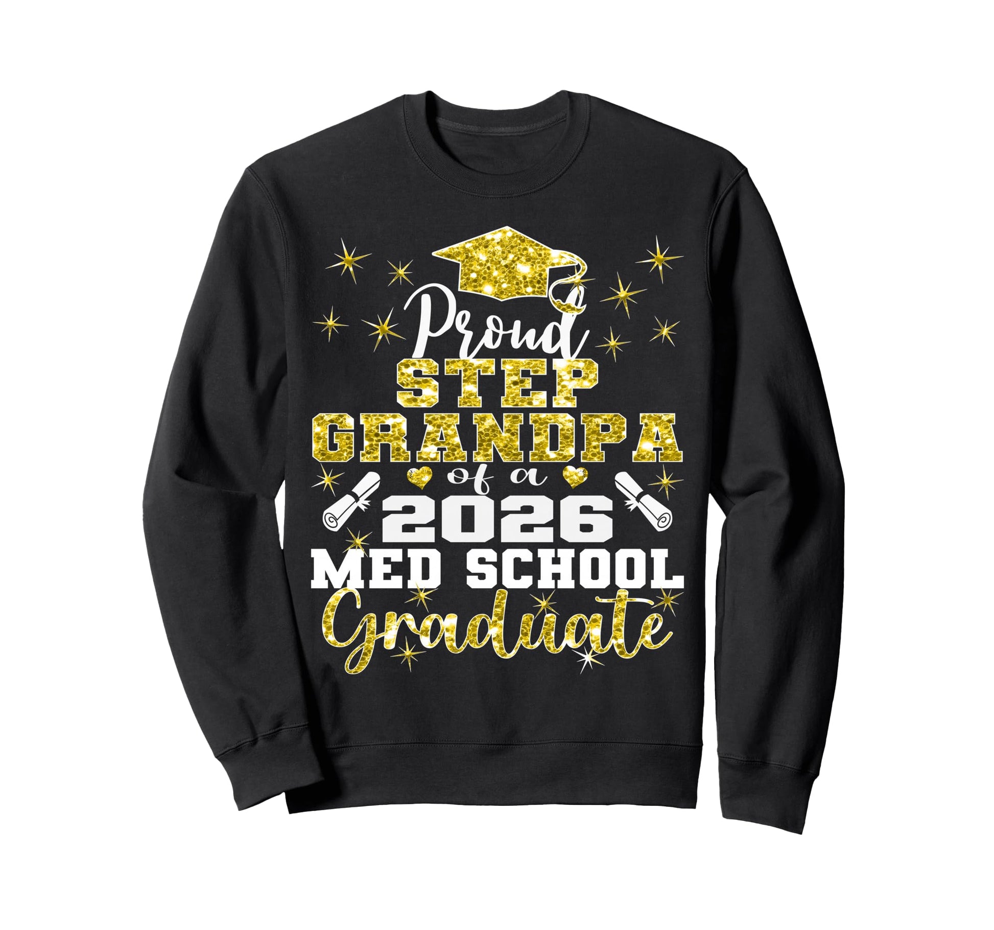 Proud Step Grandpa 2026 Class Med Sweatshirt - Casual Everyday Wear Unisex - T-Shirt, Sweatshirt, Hoodie