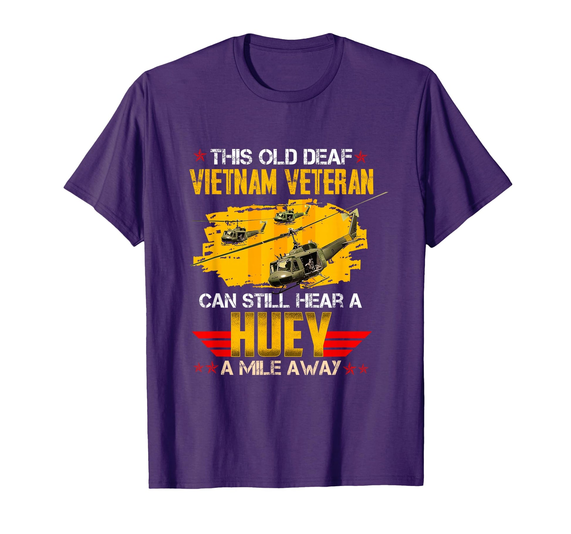 This Old Deaf Vietnam Veteran Can Still T-Shirt - Aesthetic Graphic Unisex - T-Shirt, Sweatshirt, Hoodie