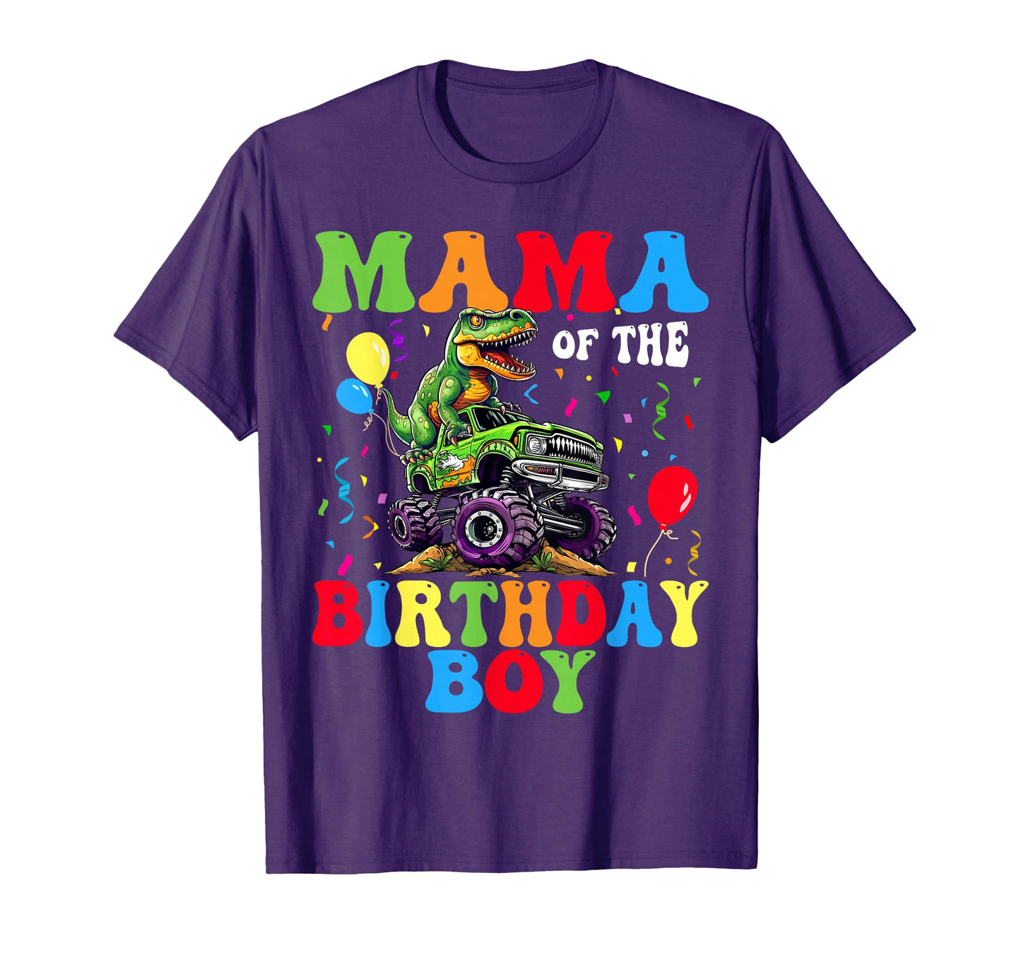Mama Birthday Dinosaur Monster Truck T-Shirt - Aesthetic Graphic Men Women - T-Shirt, Sweatshirt, Hoodie