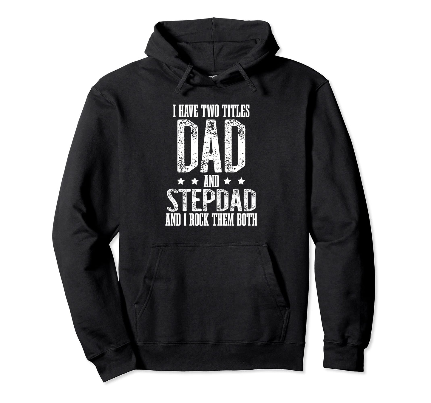 Best Dad And Stepdad Fathers Day From Hoodie - Aesthetic Graphic Men Women - T-Shirt, Sweatshirt, Hoodie