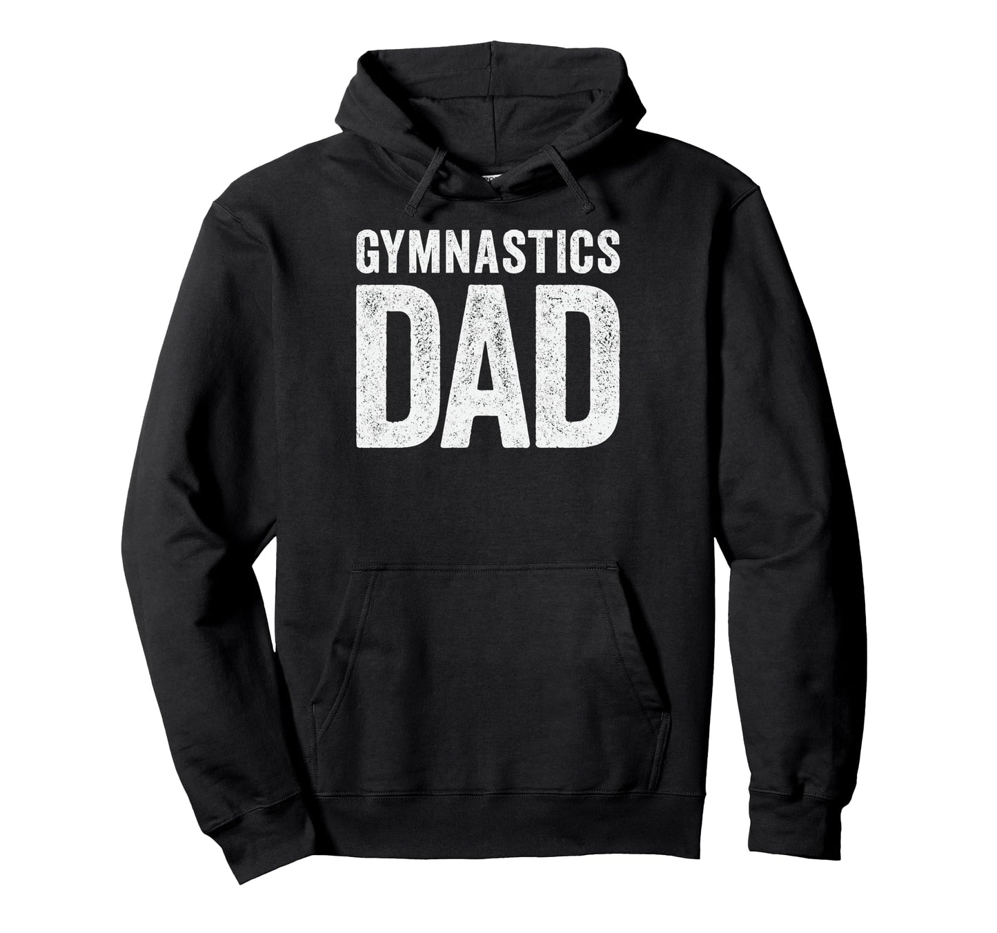 Gymnastics Dad Rhythmic Gymnast Father Hoodie - Streetwear Style Unisex - T-Shirt, Sweatshirt, Hoodie