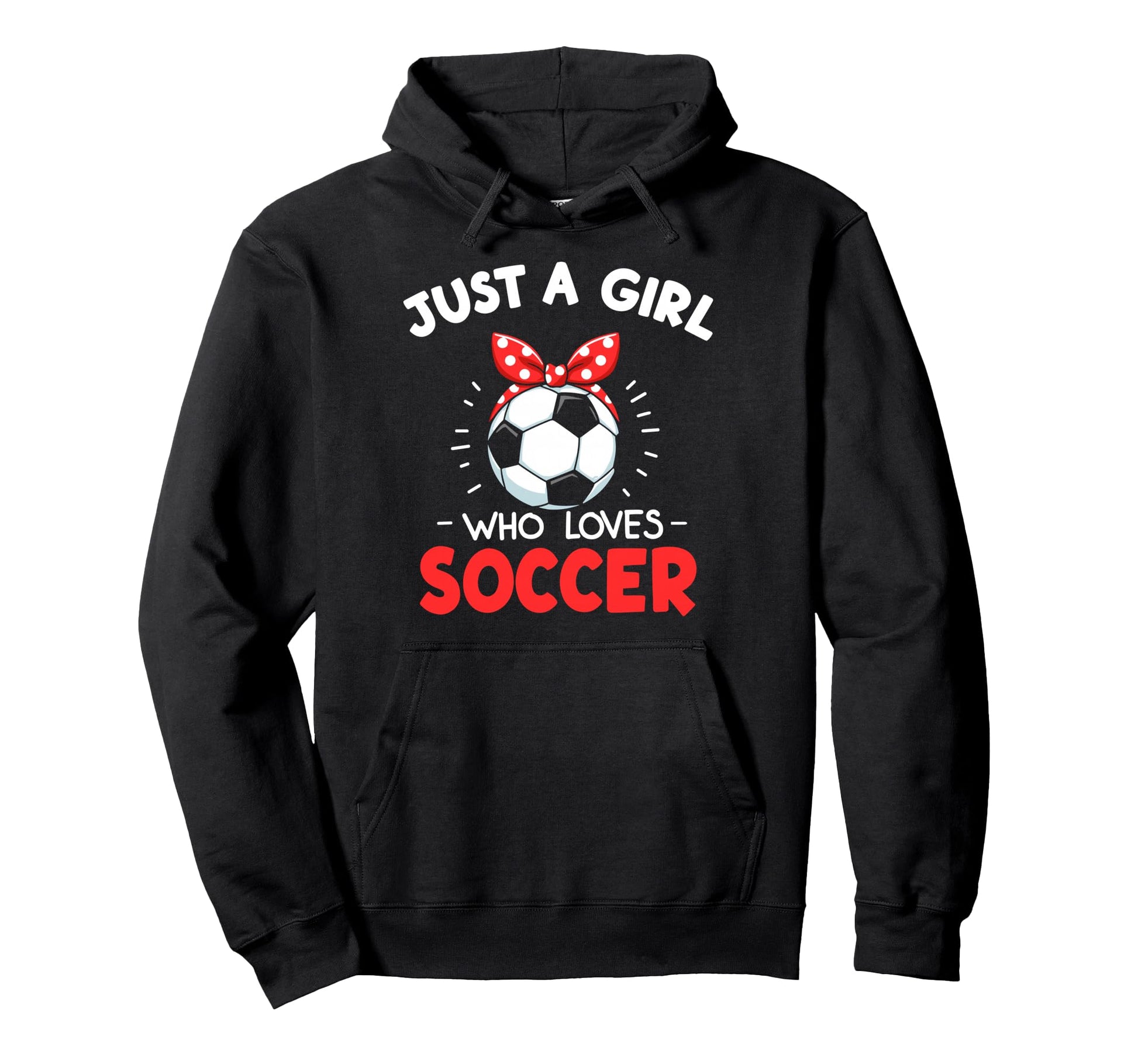 Just Who Loves Soccer Football Player Game Hoodie - Trendy Graphic Unisex - T-Shirt, Sweatshirt, Hoodie