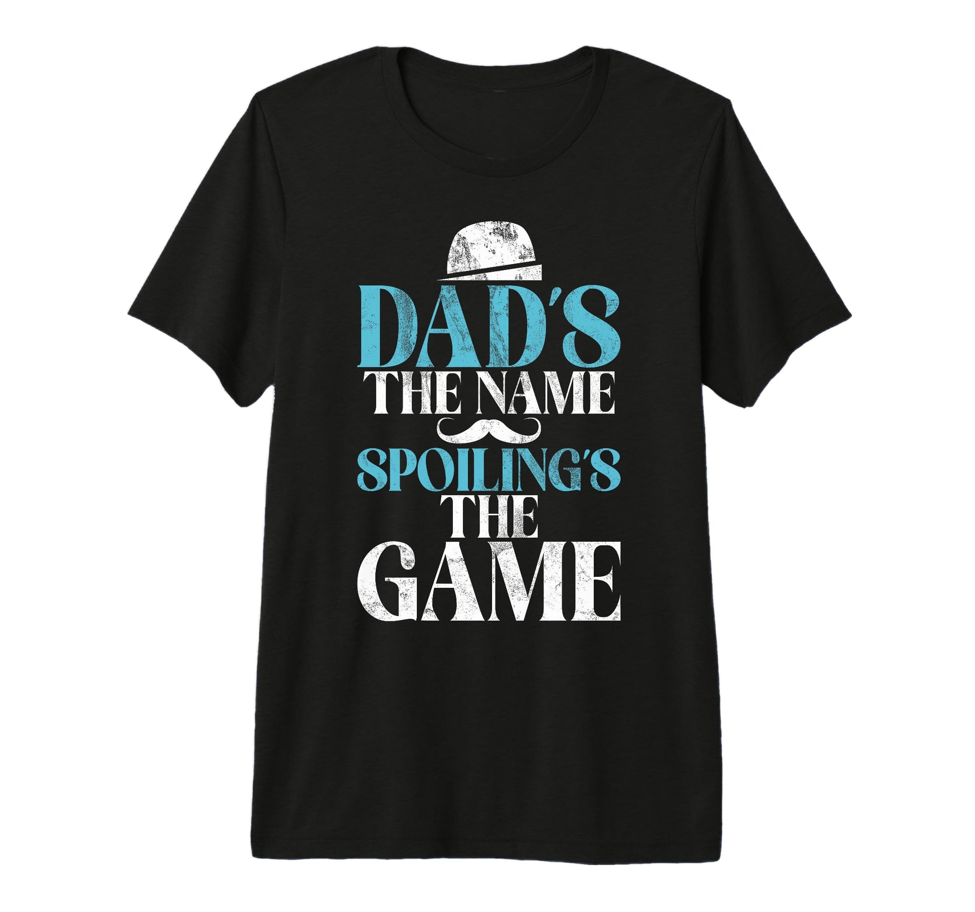 Dad Is Name Spoiling Is Game New T-Shirt - Aesthetic Graphic for Adults - T-Shirt, Sweatshirt, Hoodie