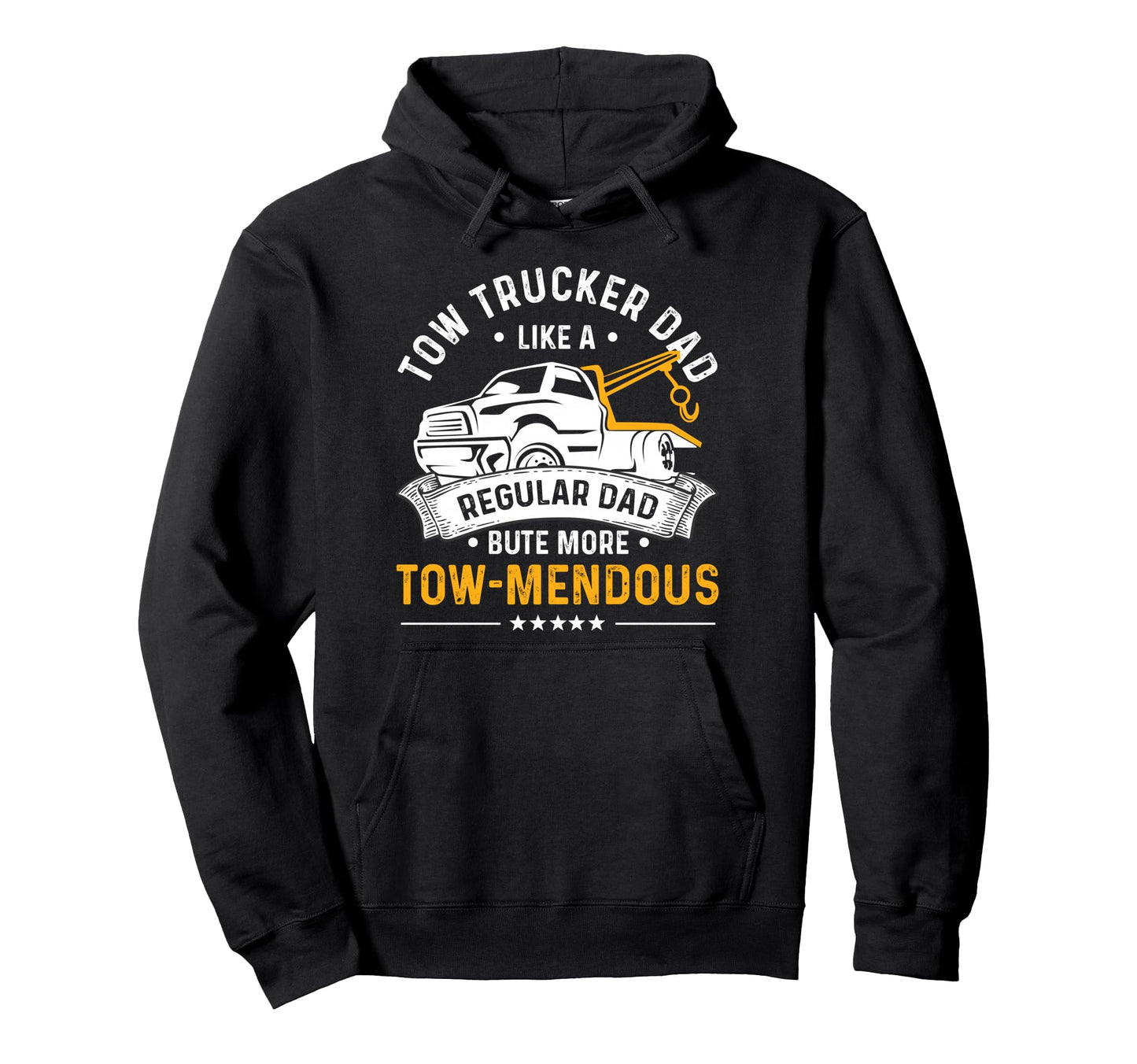 Tow Trucker Dad Tow Truck Driver Hoodie - Custom Art Print Men Women - T-Shirt, Sweatshirt, Hoodie