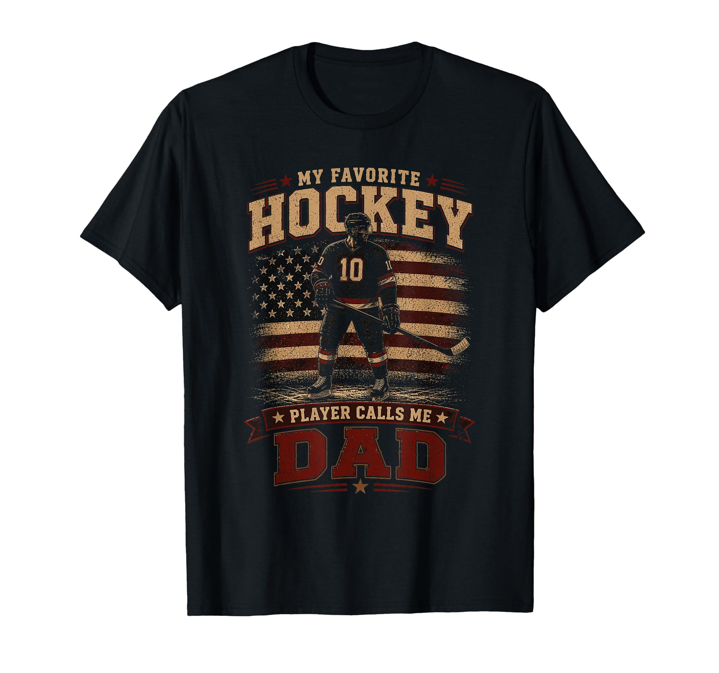 My Favorite Hockey Player Calls Me Dad T-Shirt - Trendy Graphic Unisex - T-Shirt, Sweatshirt, Hoodie
