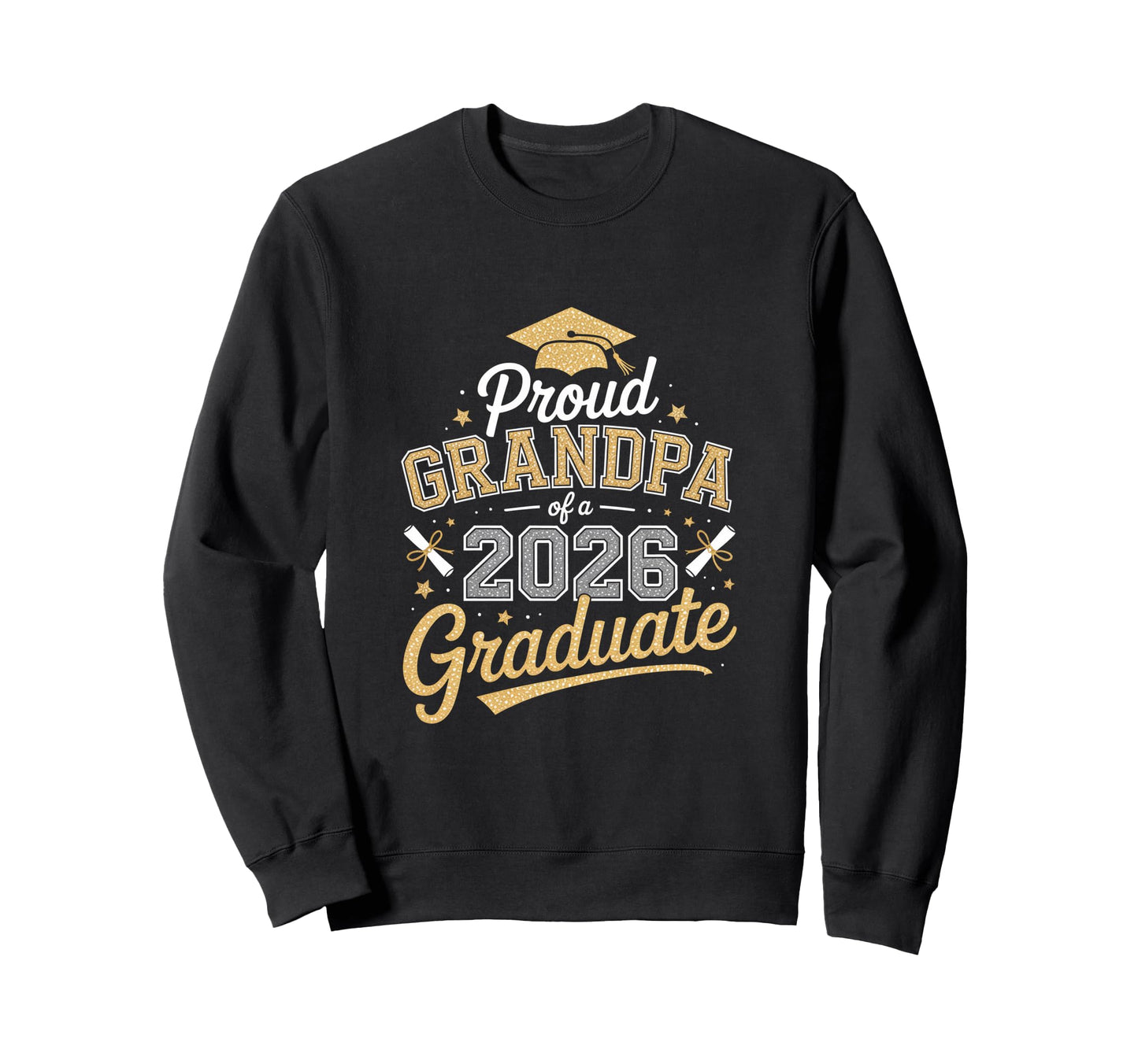 Proud Grandpa 2026 Graduate Graduation Sweatshirt - Unique Graphic Unisex - T-Shirt, Sweatshirt, Hoodie
