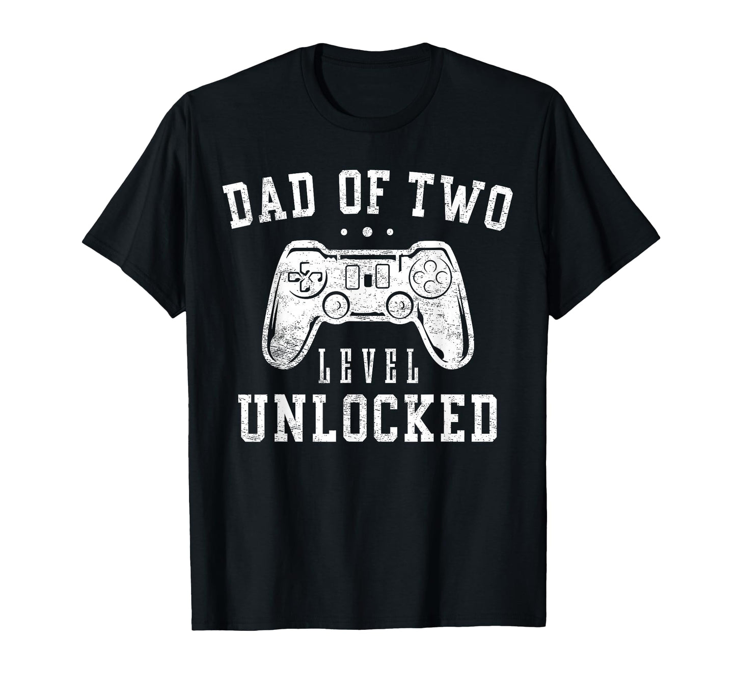 Dad Two Level Unlocked Gifts Promoted To T-Shirt - Trendy Graphic Unisex - T-Shirt, Sweatshirt, Hoodie