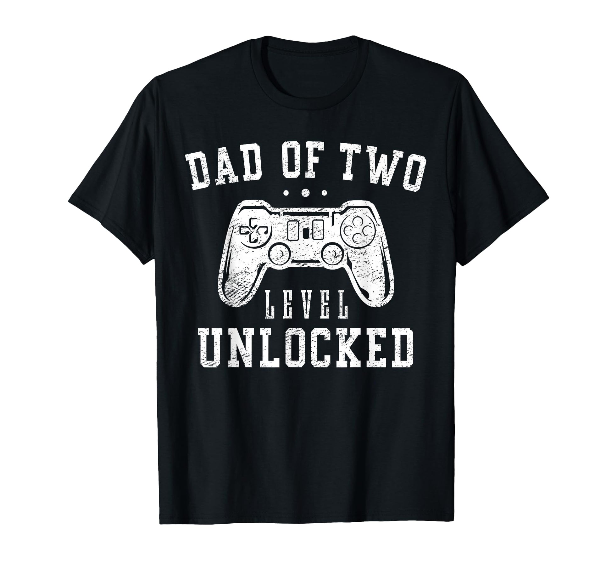 Dad Two Level Unlocked Gifts Promoted To T-Shirt - Trendy Graphic Unisex - T-Shirt, Sweatshirt, Hoodie