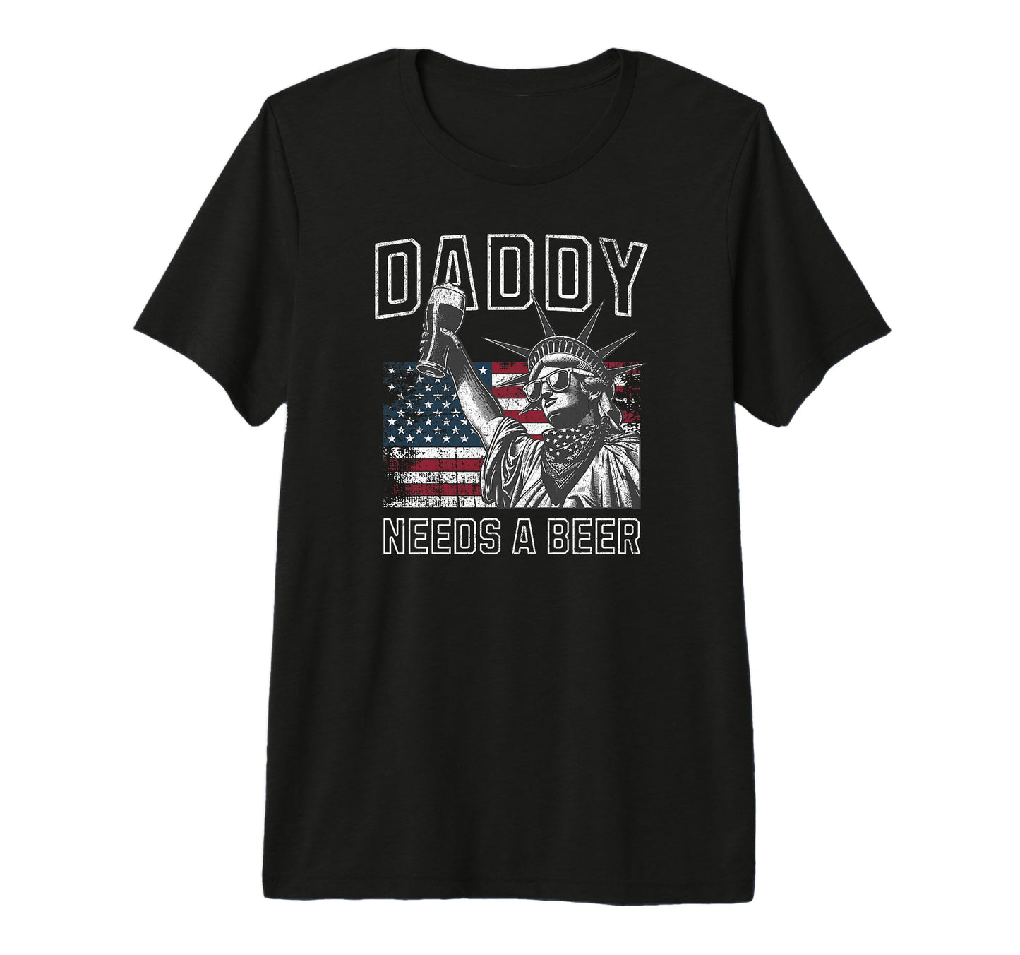 Daddy Needs Beer Funny Drinking Dad T-Shirt - Graphic Print Men Women - T-Shirt, Sweatshirt, Hoodie
