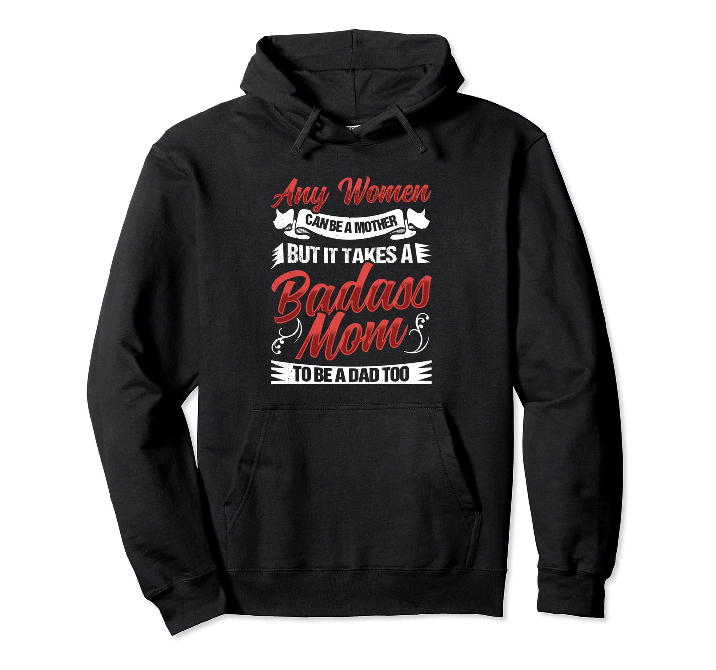 Single Mom Single Mother It Takes Hoodie - Minimalist Print Men Women - T-Shirt, Sweatshirt, Hoodie