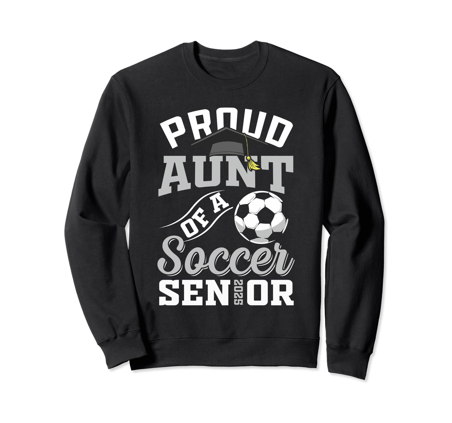 Proud Aunt Soccer Senior Class Sweatshirt - Custom Art Print Men Women - T-Shirt, Sweatshirt, Hoodie