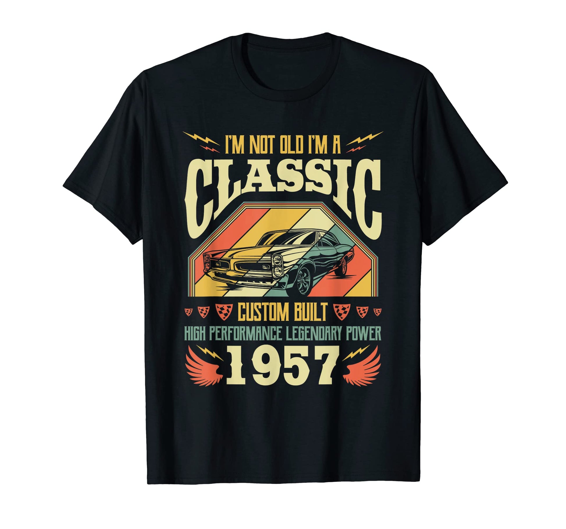 Im Not Old Im Born 1957 Birthday T-Shirt - Trendy Graphic Unisex - T-Shirt, Sweatshirt, Hoodie