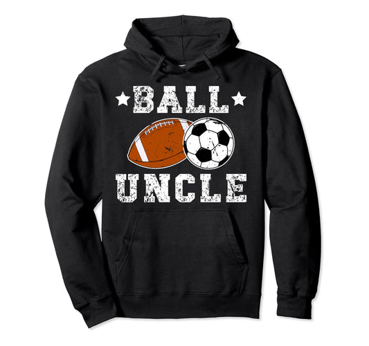 Ball Uncle Proud Soccer Football Uncle Hoodie - Minimalist Print for Adults - T-Shirt, Sweatshirt, Hoodie