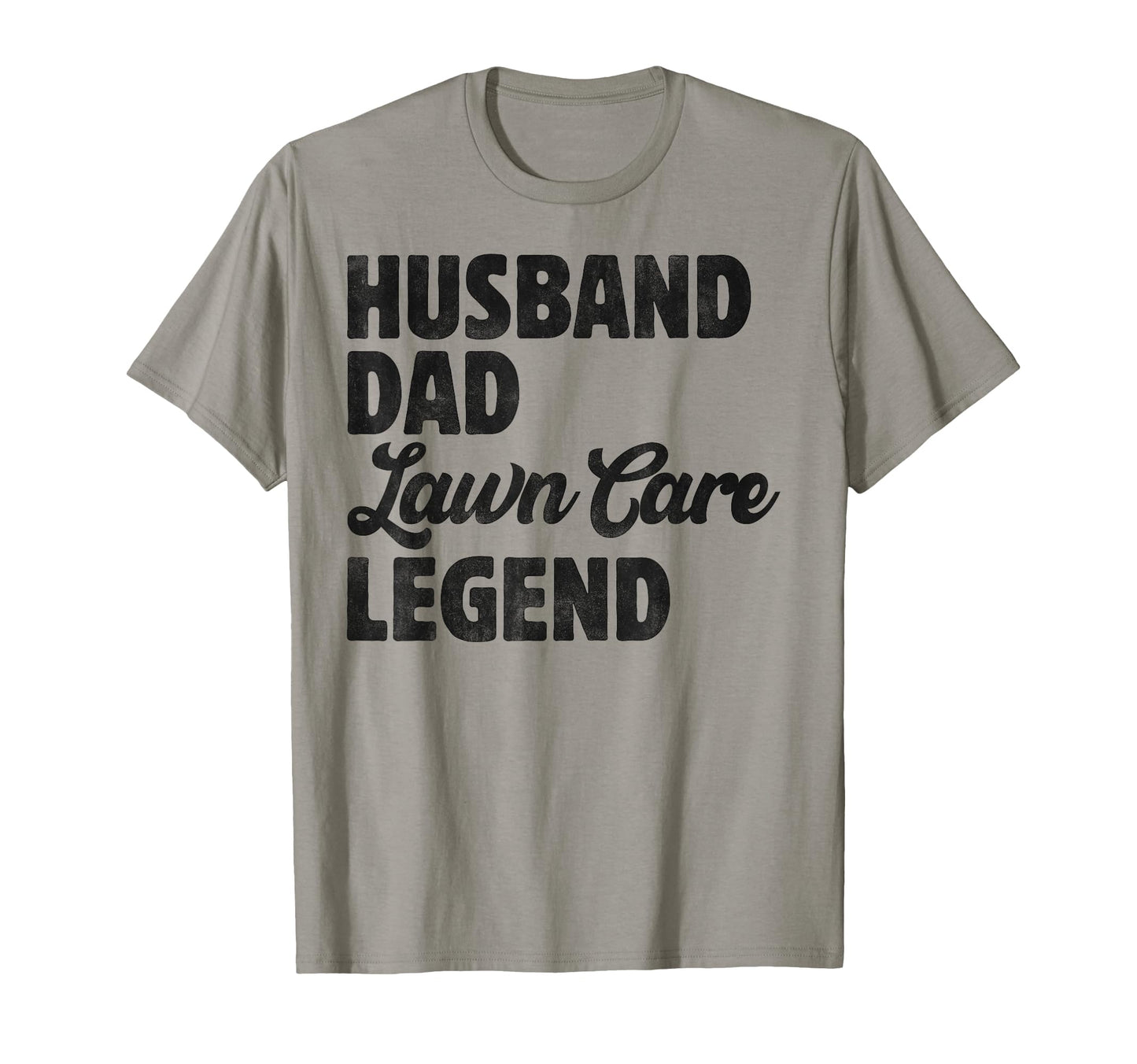 Husband Dad Lawn Care Legend Funny T-Shirt - Aesthetic Graphic Men Women - T-Shirt, Sweatshirt, Hoodie