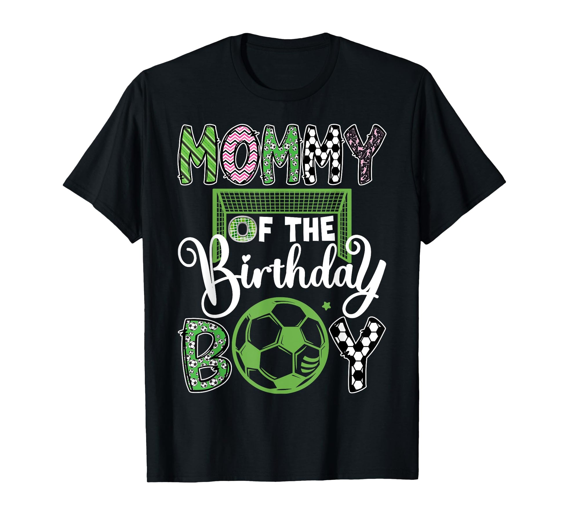 Mommy Birthday Soccer Player Birthday T-Shirt - Novelty Apparel Unisex - T-Shirt, Sweatshirt, Hoodie
