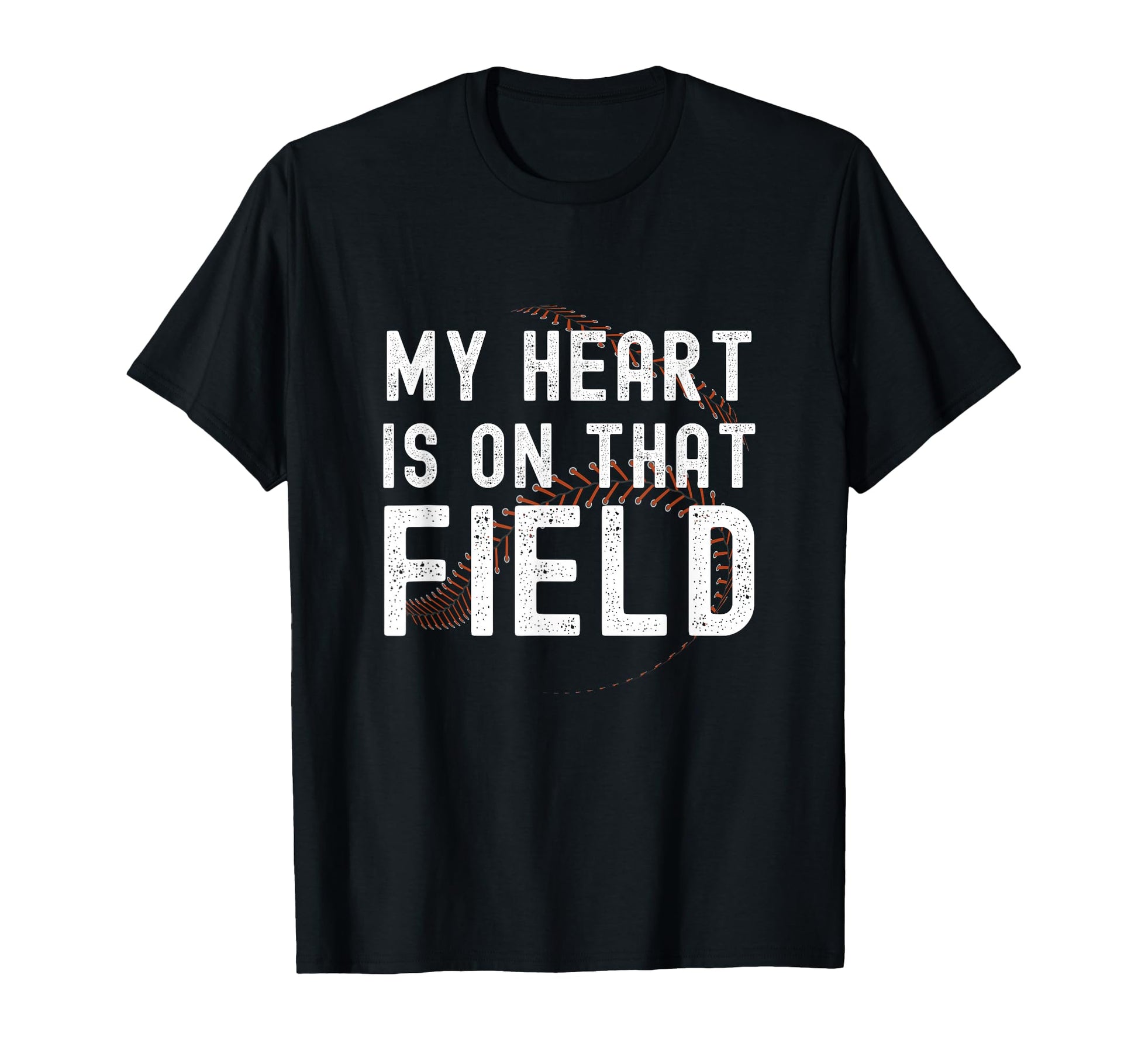 My Heart Is That Field Baseball T-Shirt - Streetwear Style for Adults - T-Shirt, Sweatshirt, Hoodie