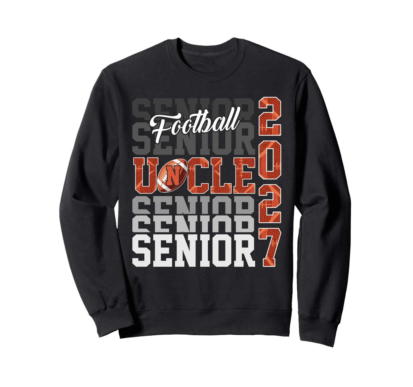 Senior 2027 Football Uncle Proud Sweatshirt - Custom Art Print Unisex - T-Shirt, Sweatshirt, Hoodie