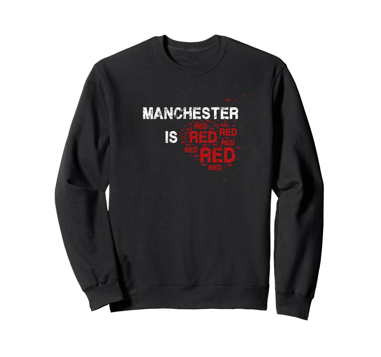 Manchester Is Red Funny United Sweatshirt - Unique Graphic for Adults - T-Shirt, Sweatshirt, Hoodie