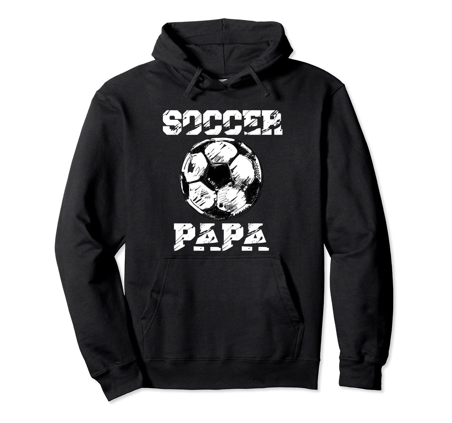 Soccer Papa Funny Soccer Player Papa Hoodie - Streetwear Style for Adults - T-Shirt, Sweatshirt, Hoodie