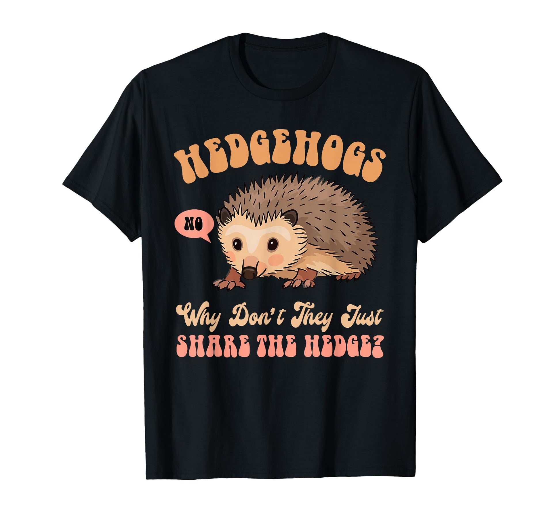 Funny Hedgehog Mom Why Dont They T-Shirt - Aesthetic Graphic Men Women - T-Shirt, Sweatshirt, Hoodie