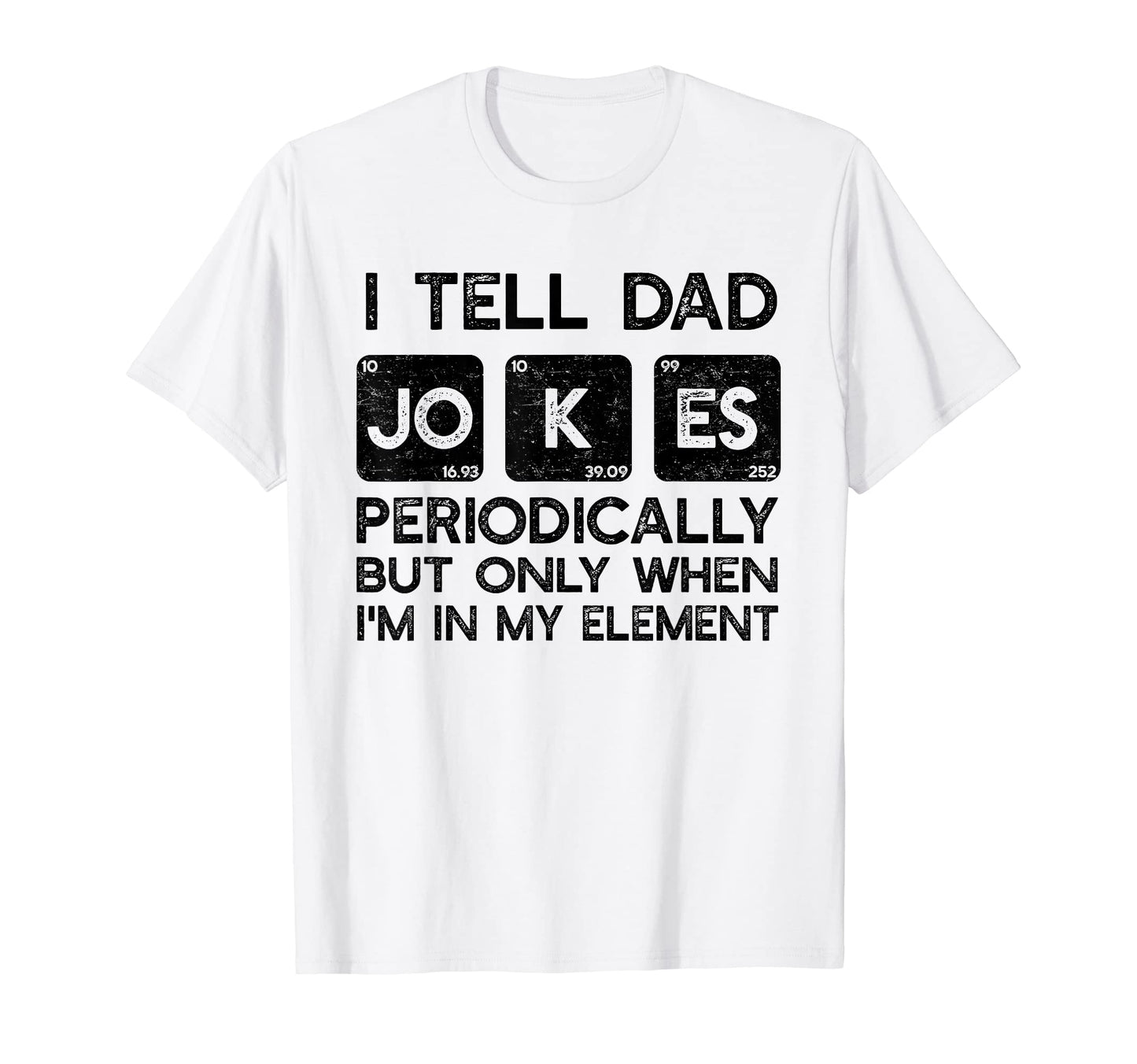 I Tell Dad Jokes Periodically But T-Shirt - Streetwear Style for Adults - T-Shirt, Sweatshirt, Hoodie