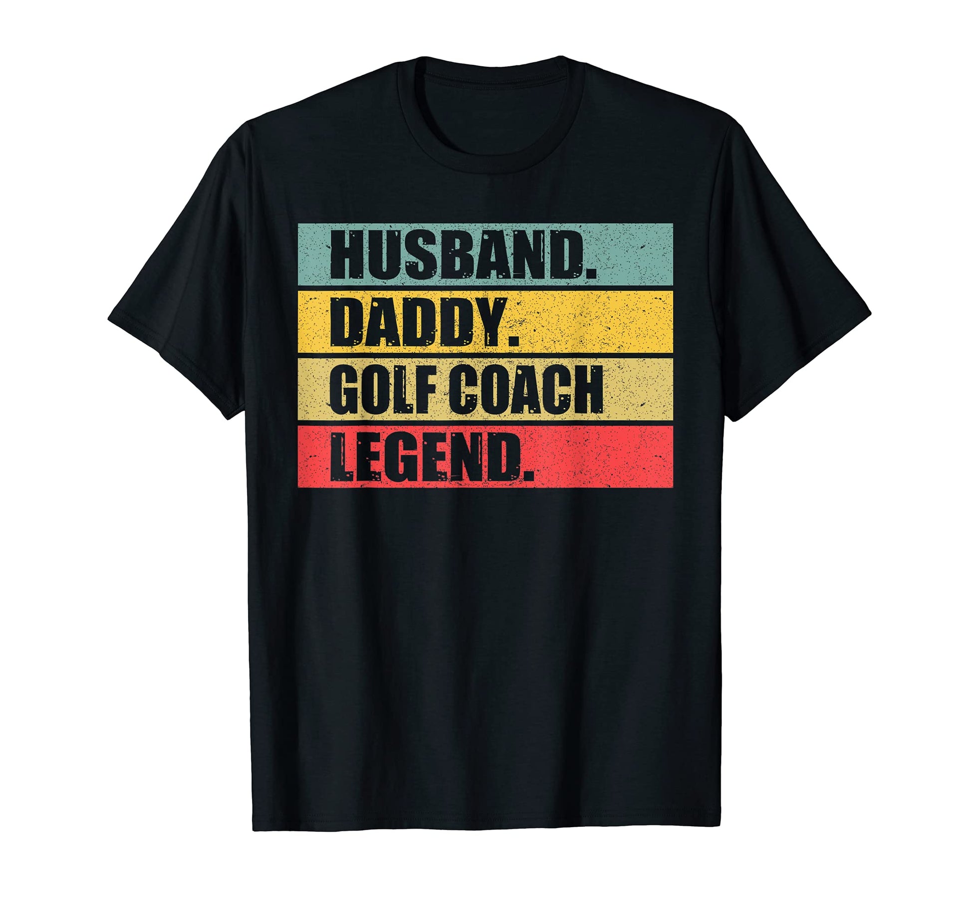 Husband Dad Golf Coach Golfer Fathers Day T-Shirt - Graphic Print Men Women - T-Shirt, Sweatshirt, Hoodie
