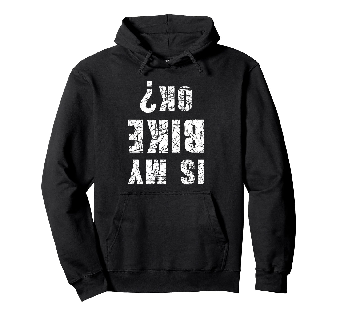 Is My Bike Ok Funny Cycling And Hoodie - Aesthetic Graphic Men Women - T-Shirt, Sweatshirt, Hoodie