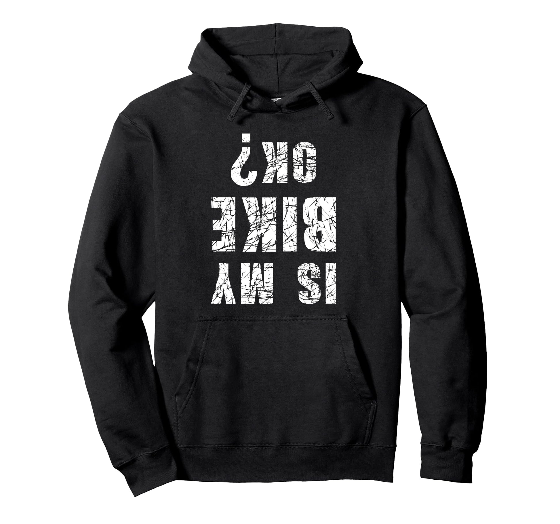 Is My Bike Ok Funny Cycling And Hoodie - Aesthetic Graphic Men Women - T-Shirt, Sweatshirt, Hoodie