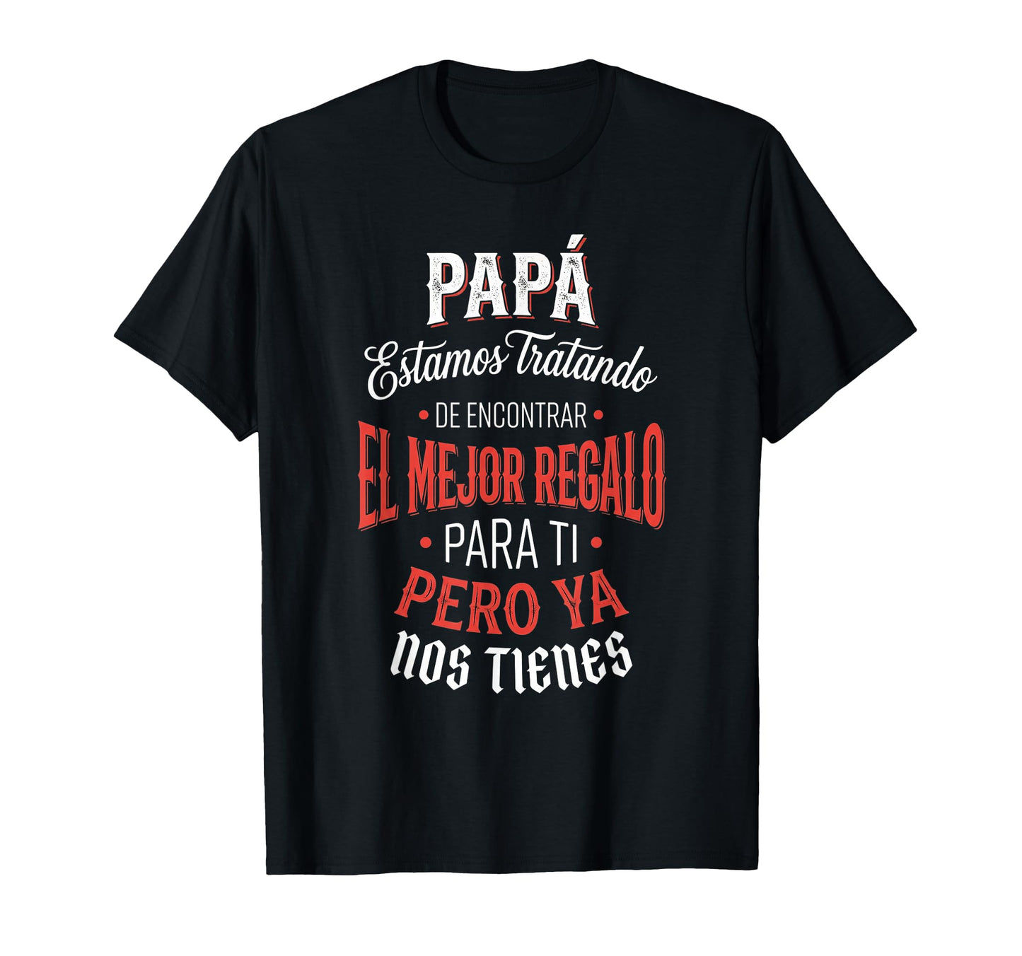 Funny Fathers Day Spanish Dad From T-Shirt - Minimalist Print Men Women - T-Shirt, Sweatshirt, Hoodie