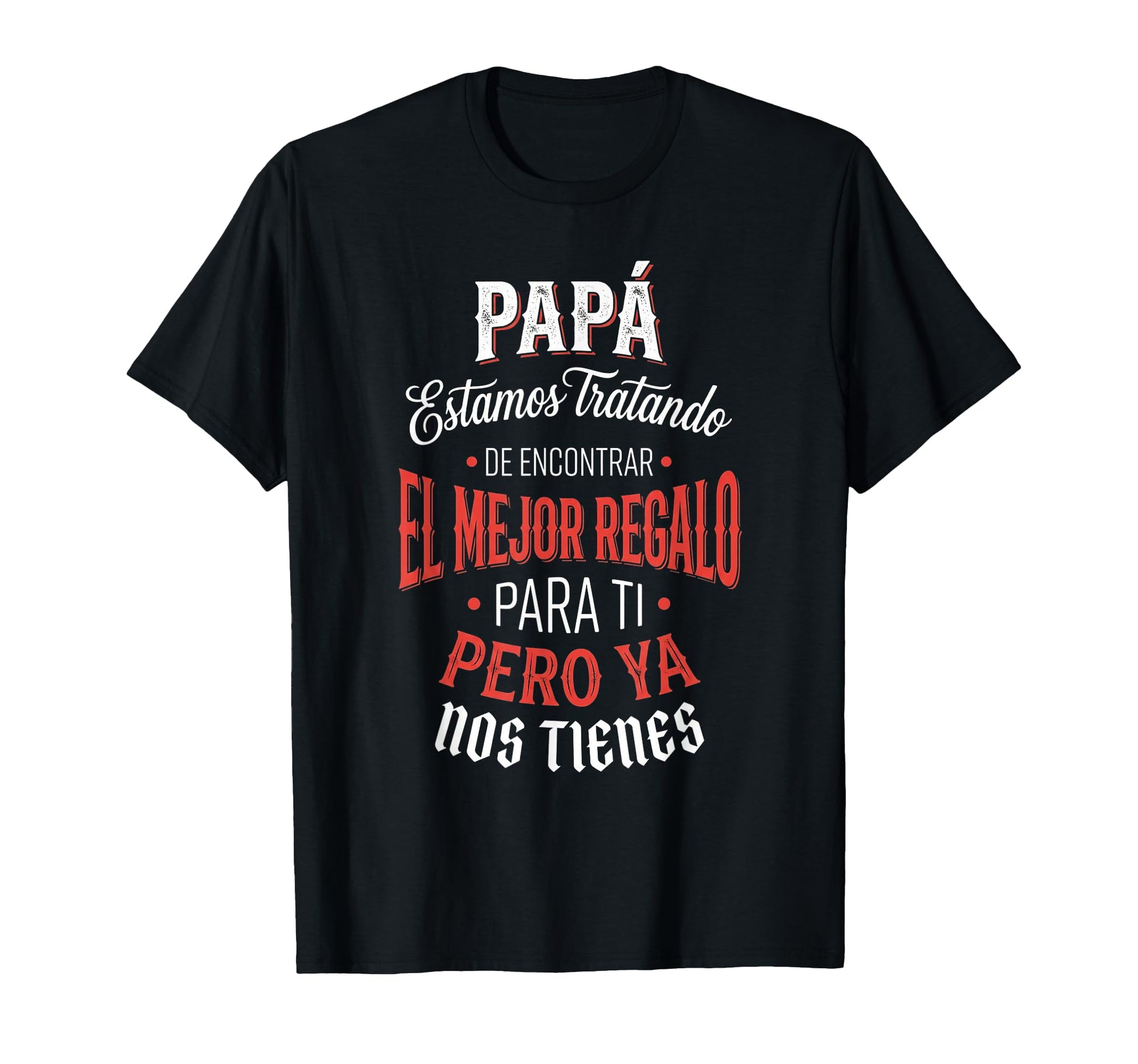 Funny Fathers Day Spanish Dad From T-Shirt - Minimalist Print Men Women - T-Shirt, Sweatshirt, Hoodie
