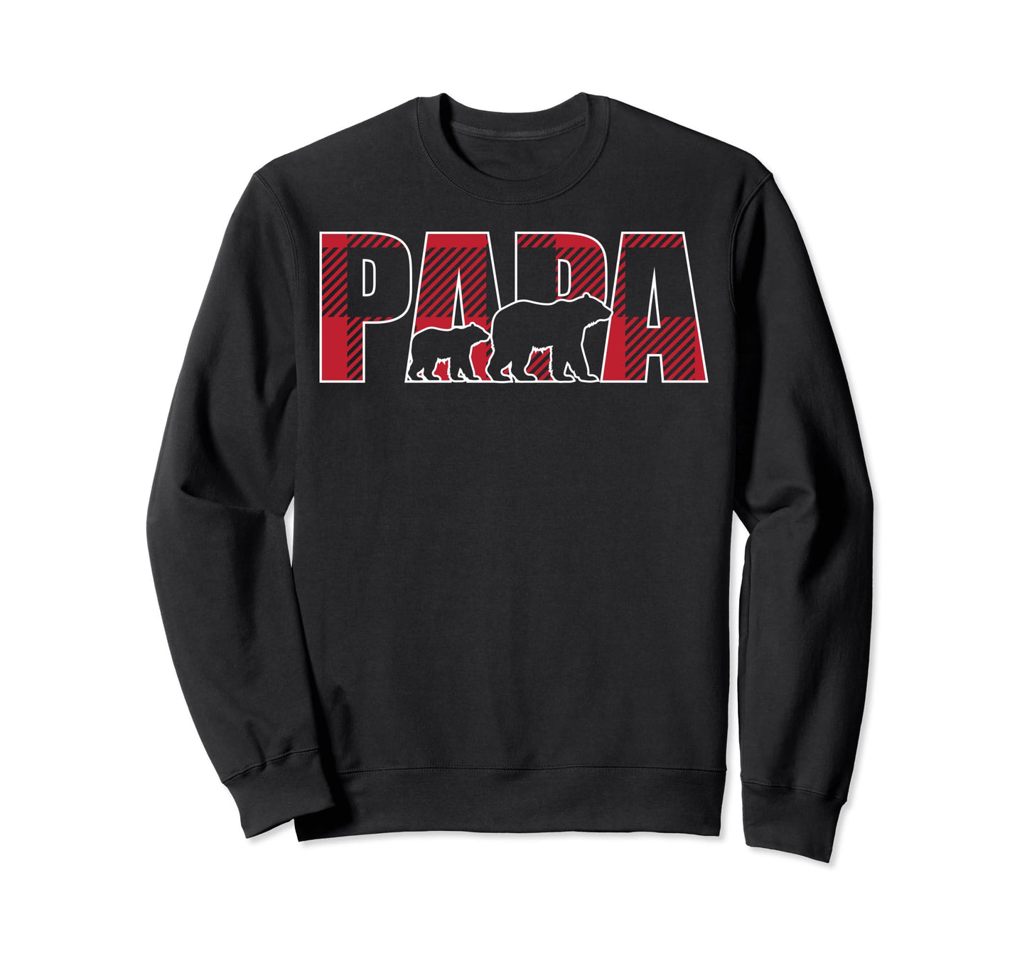 Fathers Day Funny Dad Papa Bear Sweatshirt - Streetwear Style Men Women - T-Shirt, Sweatshirt, Hoodie