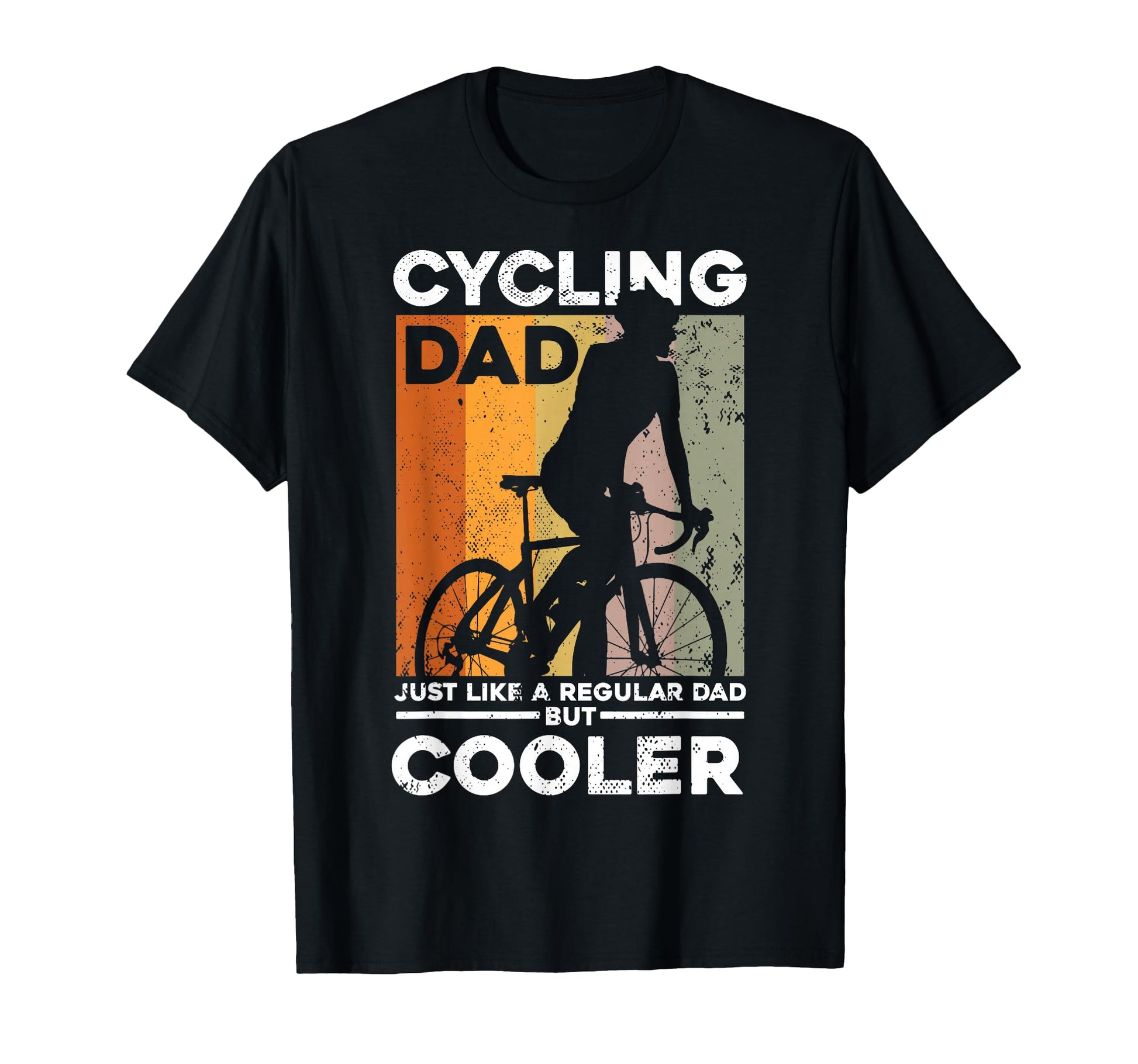 Cycling Dad Bike Rider Cyclist T-Shirt - Fun Novelty Design Men Women - T-Shirt, Sweatshirt, Hoodie