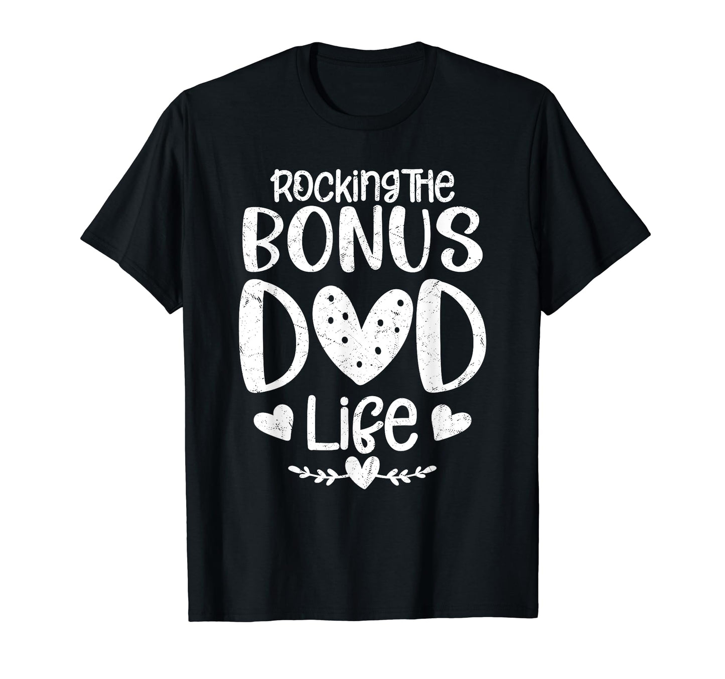 Rocking Bonus Dad Life Stepfather T-Shirt - Trendy Graphic Men Women - T-Shirt, Sweatshirt, Hoodie