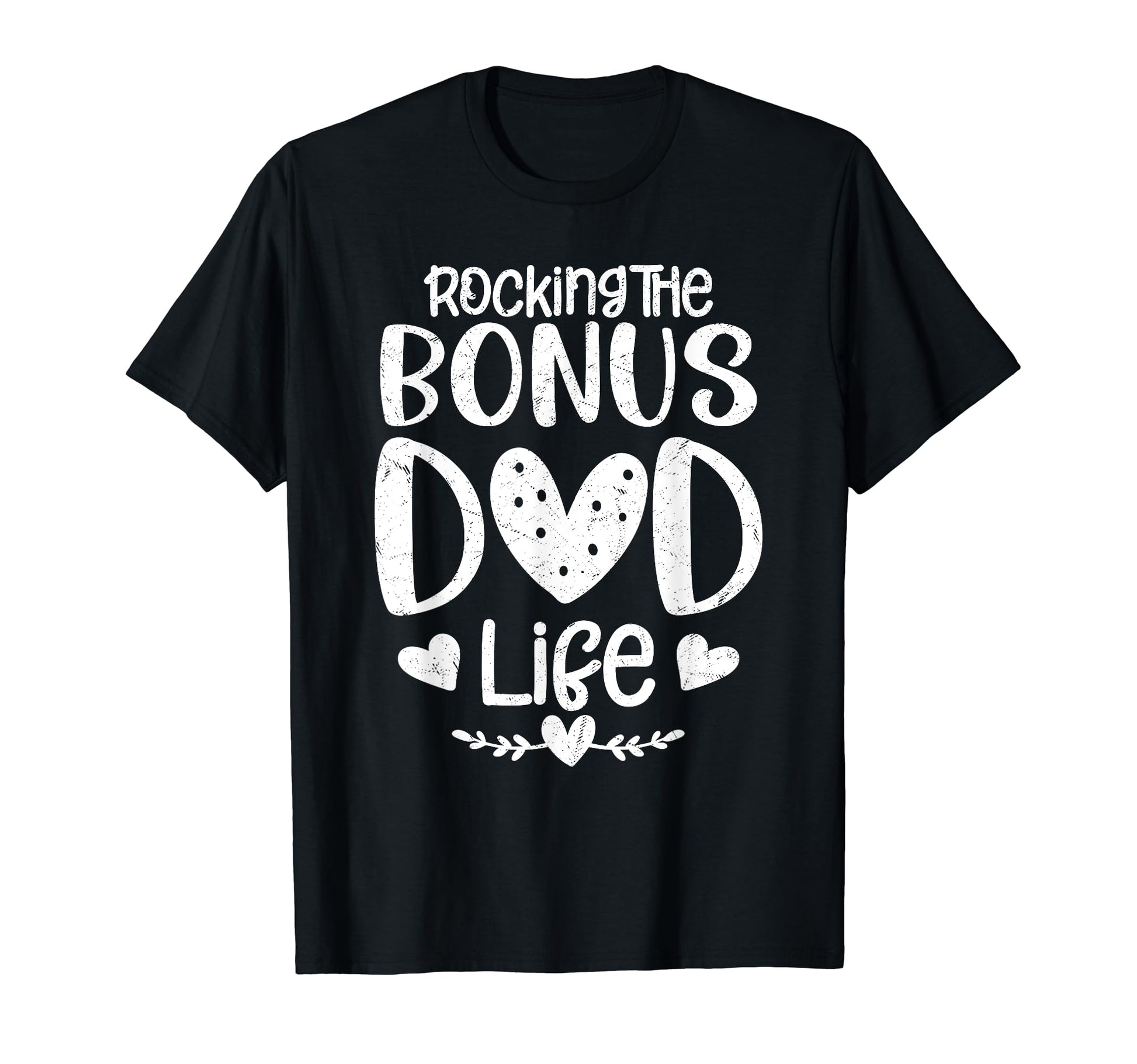 Rocking Bonus Dad Life Stepfather T-Shirt - Trendy Graphic Men Women - T-Shirt, Sweatshirt, Hoodie