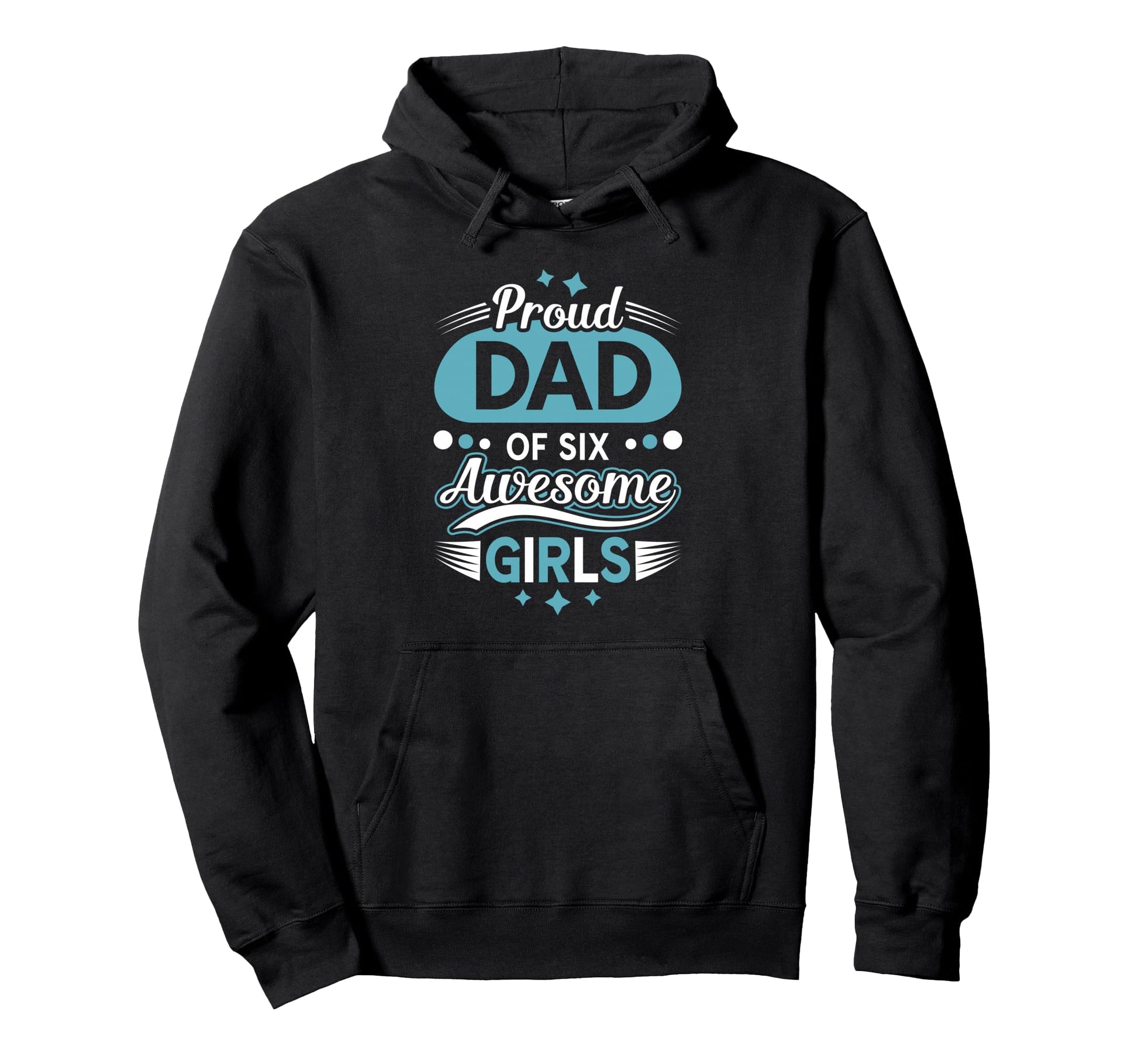Proud Dad 6 Awesome Fathers Day Hoodie - Aesthetic Graphic Unisex - T-Shirt, Sweatshirt, Hoodie