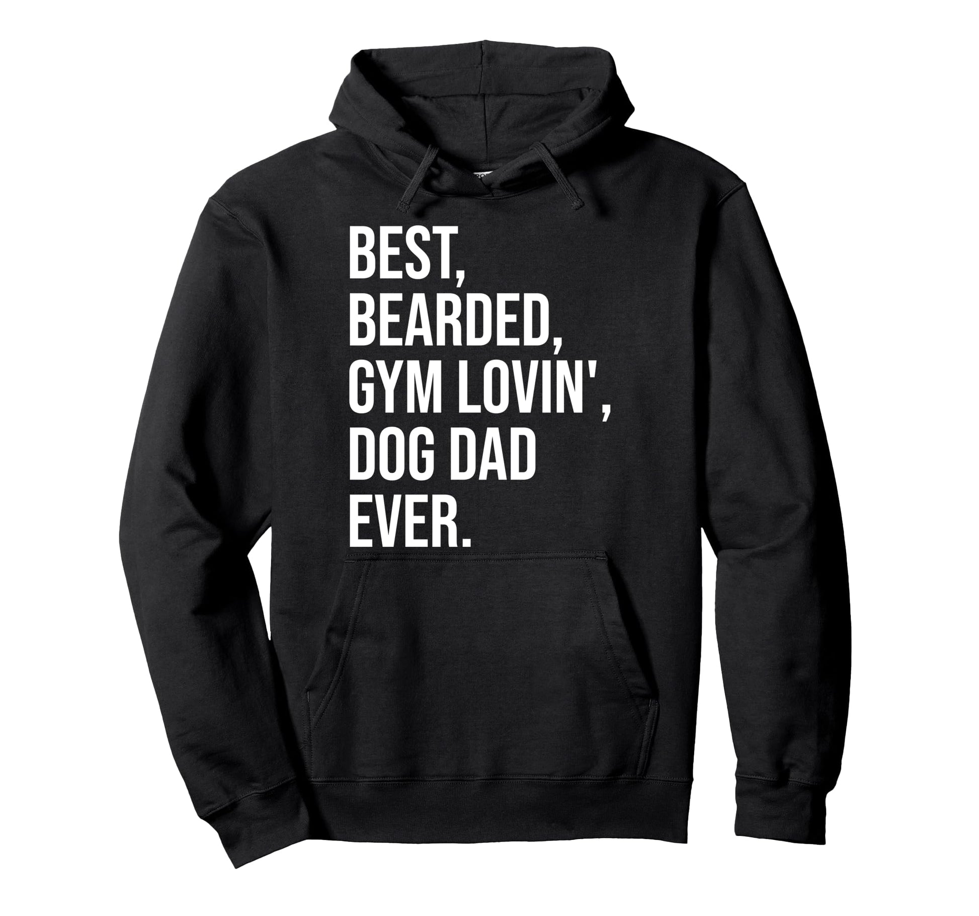 Funny Bearded Dad Gym Lover Dog Owner Hoodie - Custom Art Print Men Women - T-Shirt, Sweatshirt, Hoodie