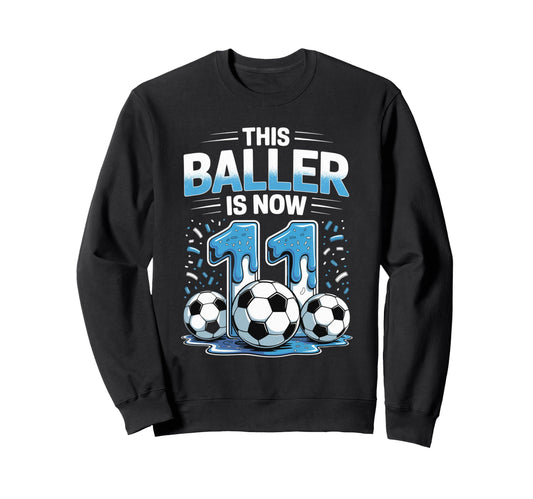 Baller Is Now 11 Ice Cream Drip Game Sweatshirt - Trendy Graphic Men Women - T-Shirt, Sweatshirt, Hoodie