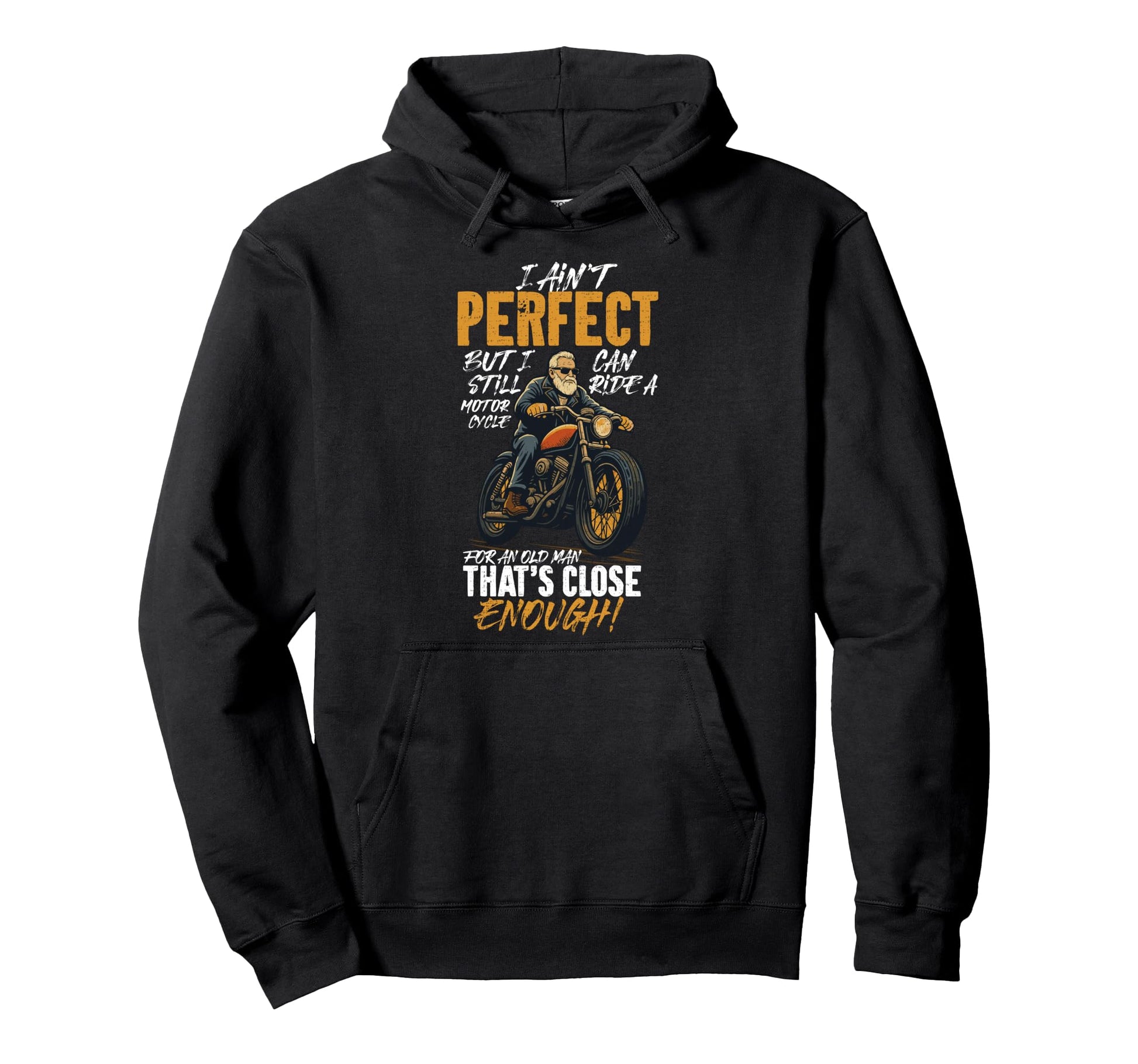 I Aint But I Can Still Ride Hoodie - Aesthetic Graphic Men Women - T-Shirt, Sweatshirt, Hoodie
