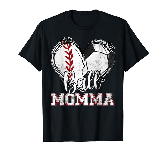 Ball Momma Baseball Soccer Heart Mom T-Shirt - Unique Graphic for Adults - T-Shirt, Sweatshirt, Hoodie