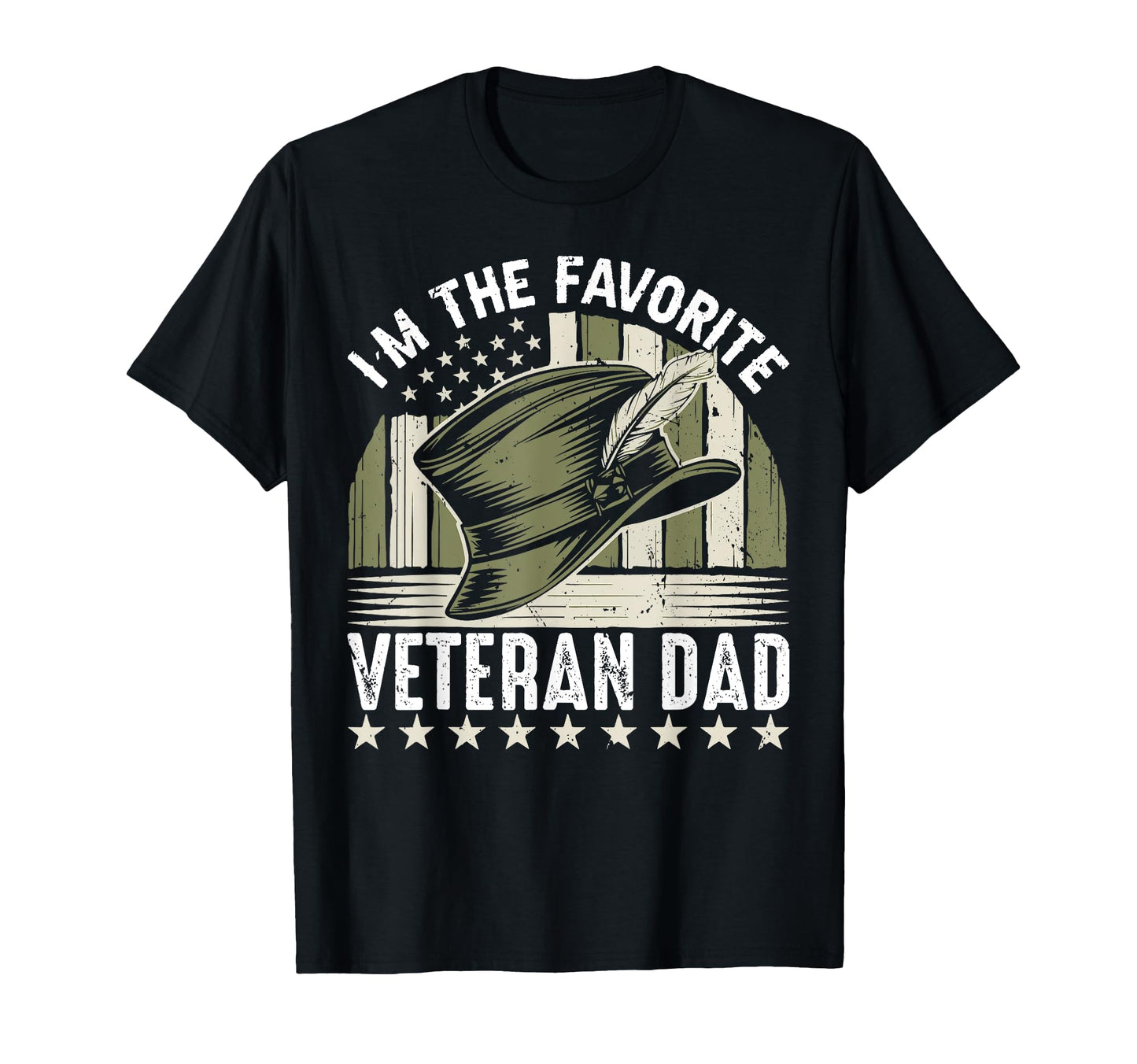 Im Favorite Veteran Dad T-Shirt - Graphic Print Men Women - T-Shirt, Sweatshirt, Hoodie