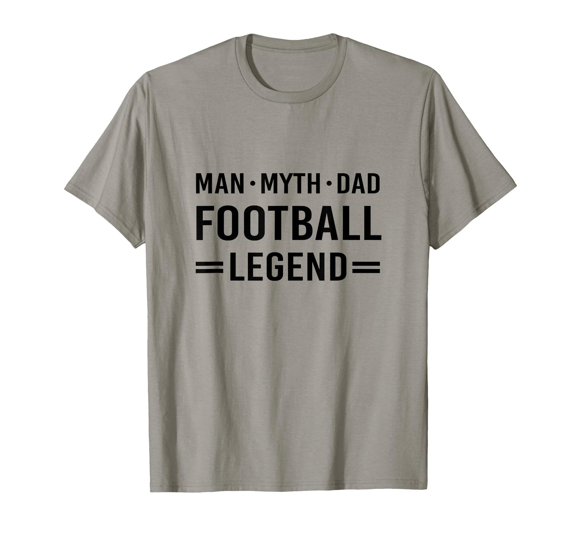 Myth Legend Dad Football T-Shirt - Streetwear Style for Adults - T-Shirt, Sweatshirt, Hoodie