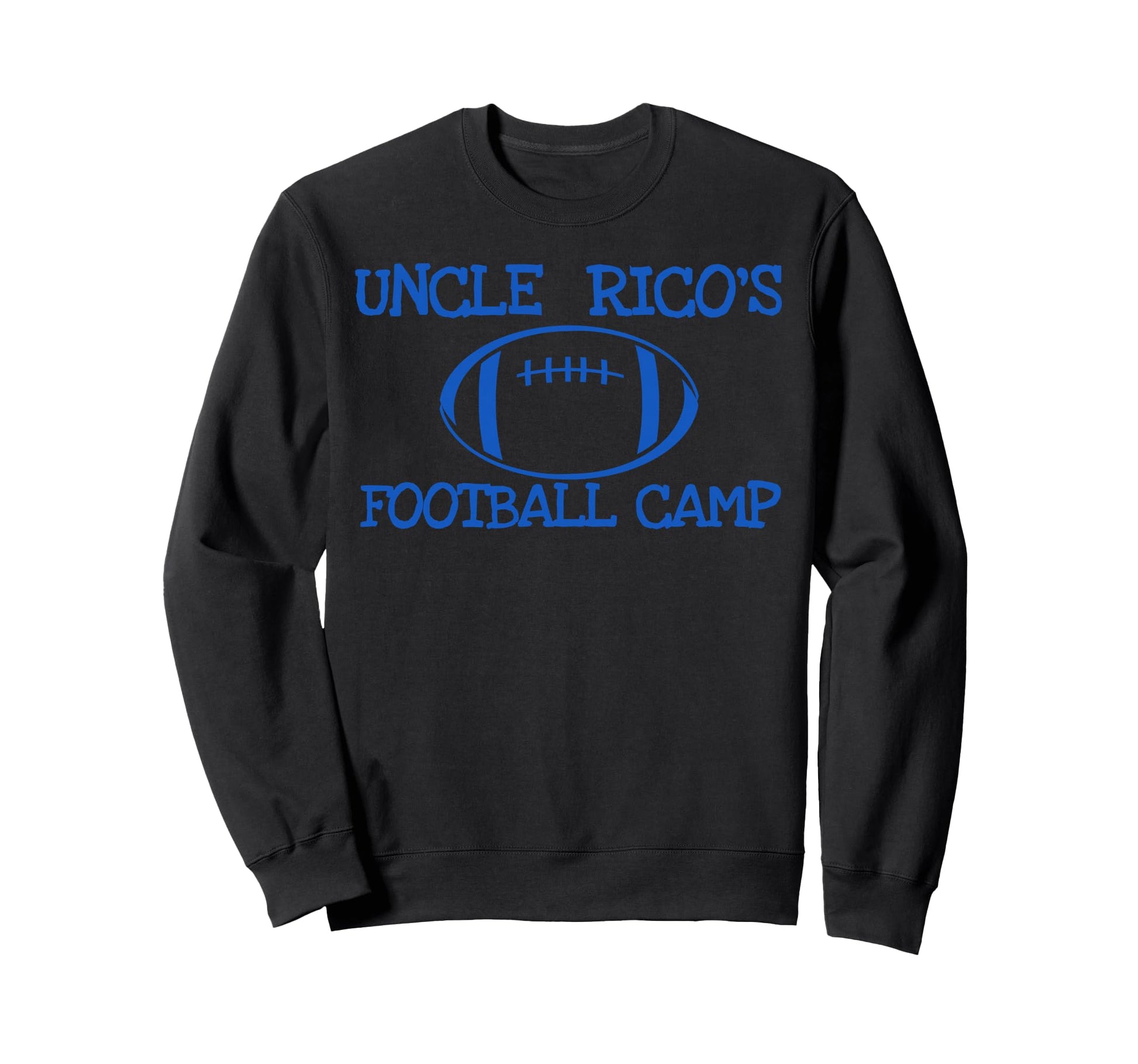 Uncle Ricos Football Camp Sweatshirt - Casual Everyday Wear for Adults - T-Shirt, Sweatshirt, Hoodie