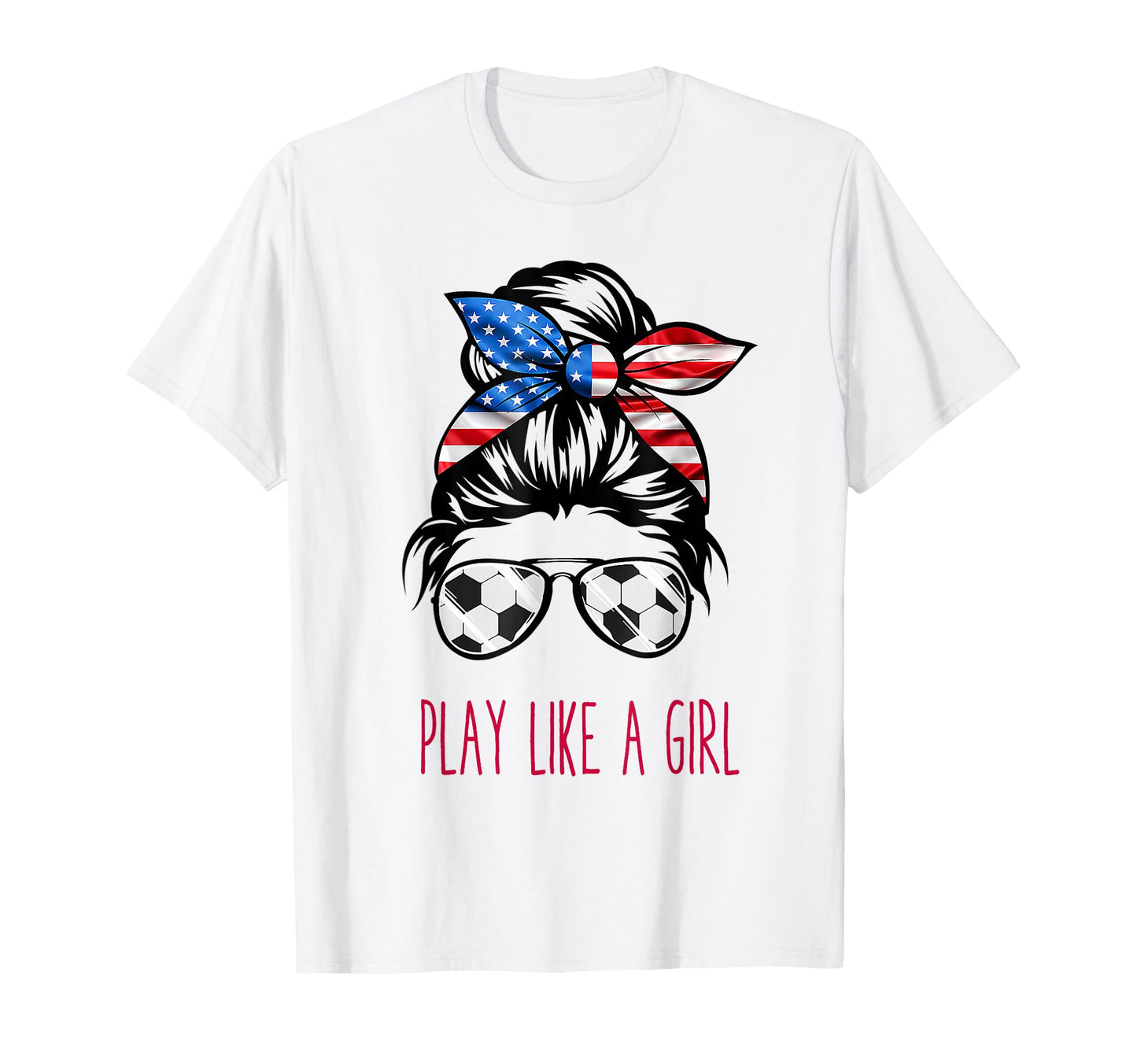 Play Like Usa Soccer Funny T-Shirt - Minimalist Print Men Women - T-Shirt, Sweatshirt, Hoodie