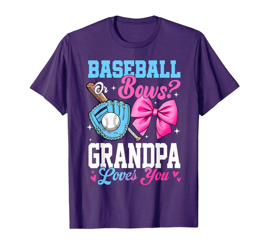 Baseball Or Bows Your Grandpa Loves You T-Shirt - Aesthetic Graphic Unisex - T-Shirt, Sweatshirt, Hoodie