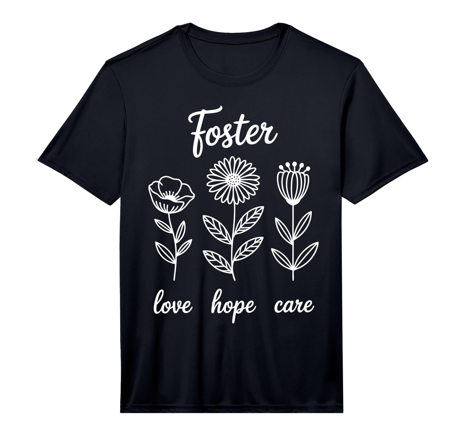 Foster Parent Foster Mom Dad Love Hope T-Shirt - Graphic Print Men Women - T-Shirt, Sweatshirt, Hoodie