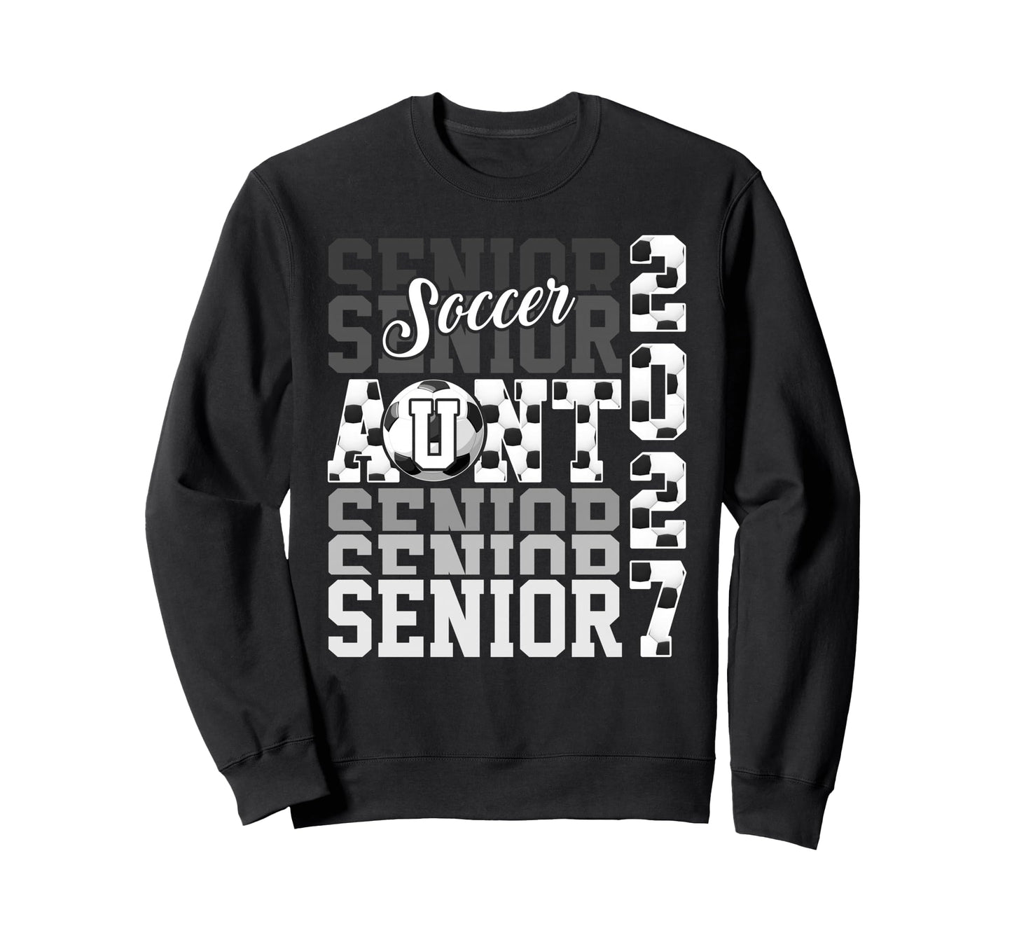 Senior 2027 Soccer Aunt Proud Sweatshirt - Fun Novelty Design Unisex - T-Shirt, Sweatshirt, Hoodie